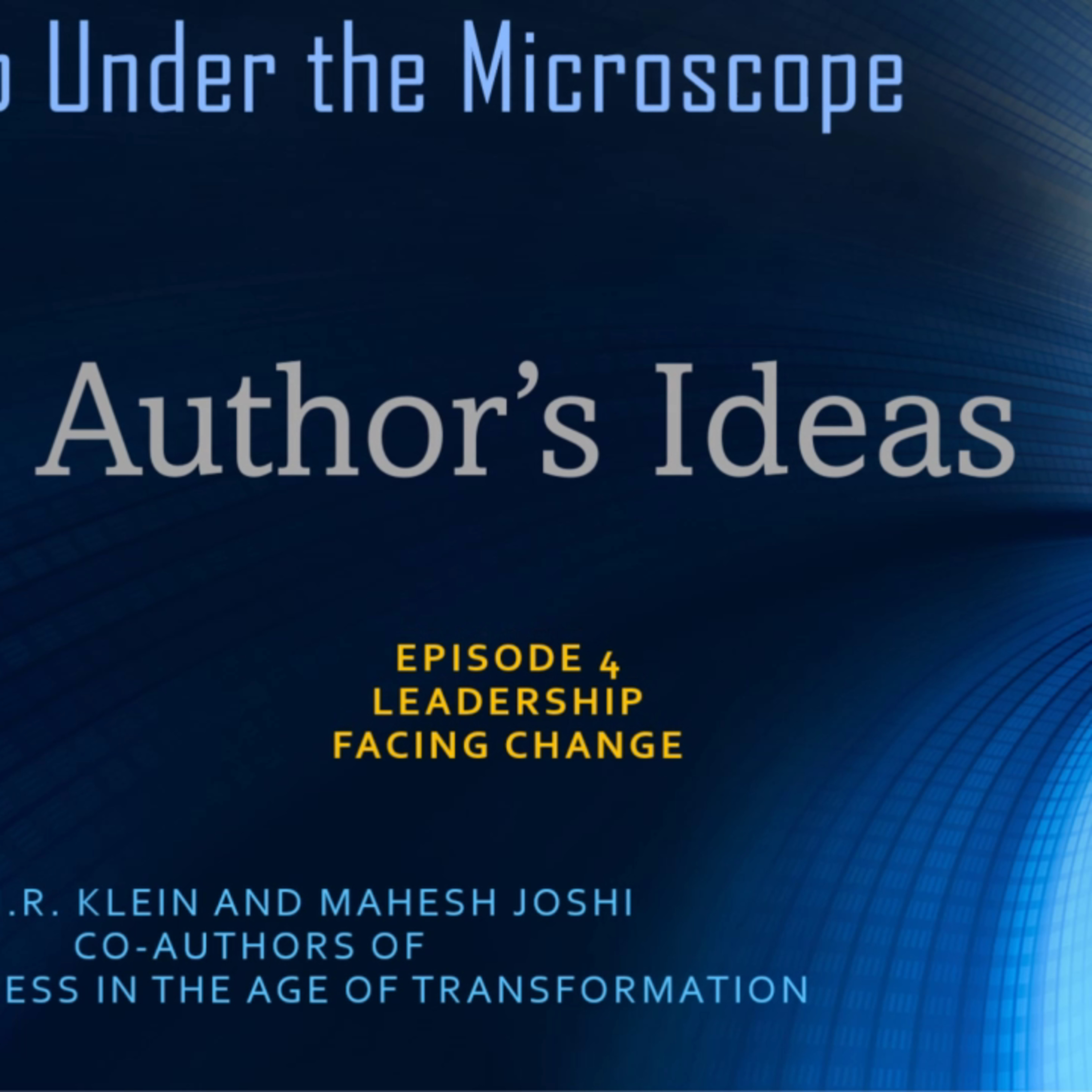 Author's Ideas - #4 Leadership Facing Change