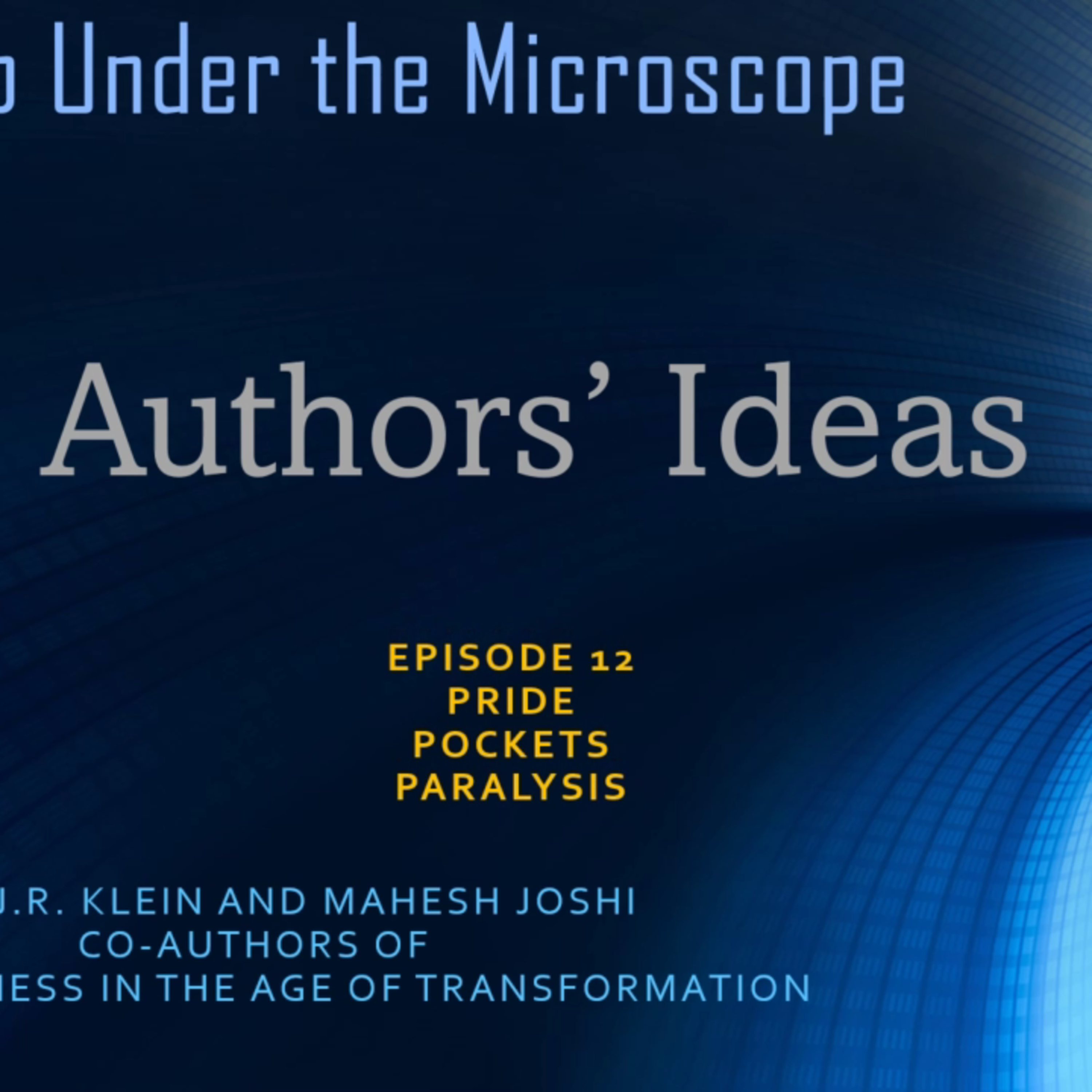 Authors' Ideas - #12 Pride, Pockets, and Paralysis