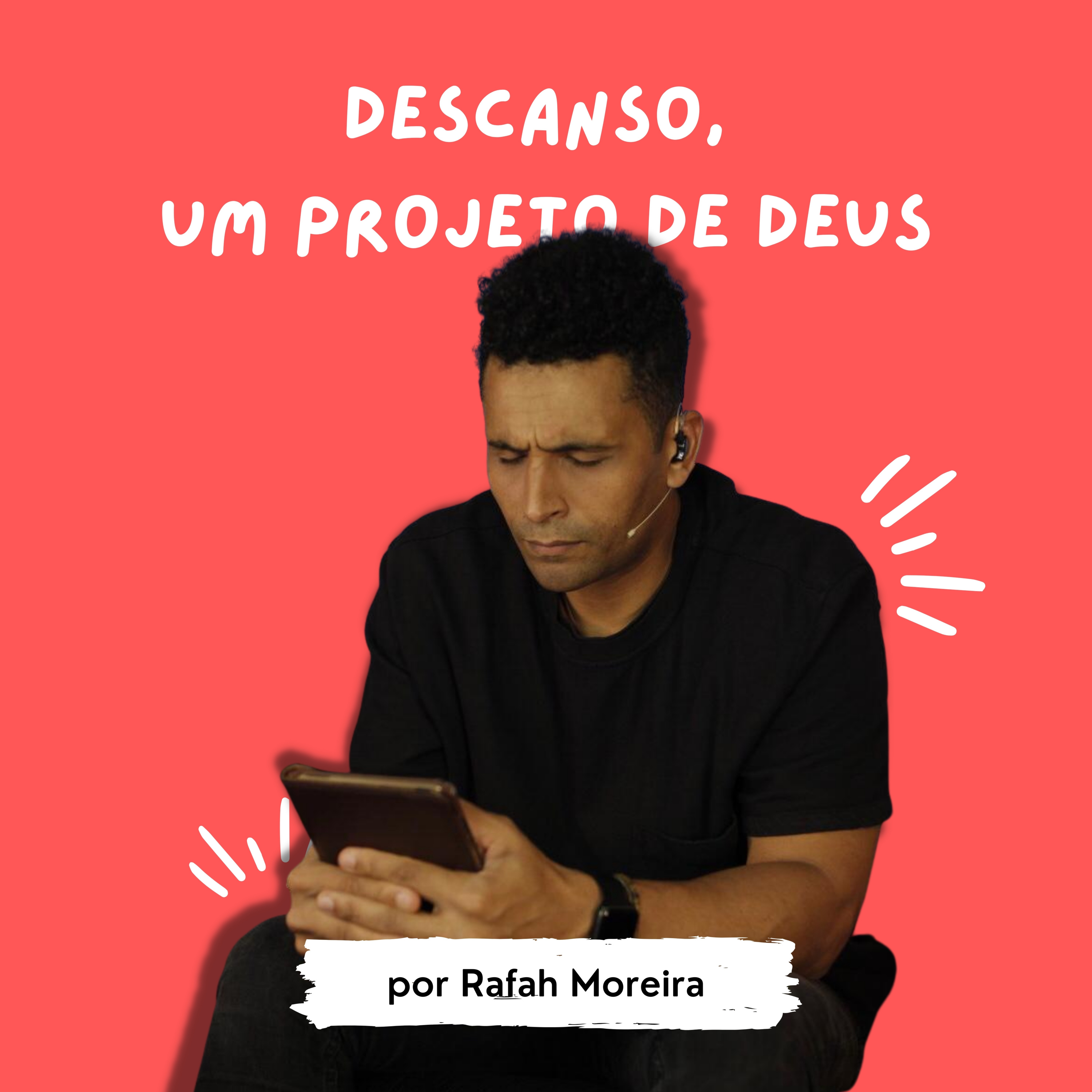 Descanso, um Projeto de Deus episode artwork