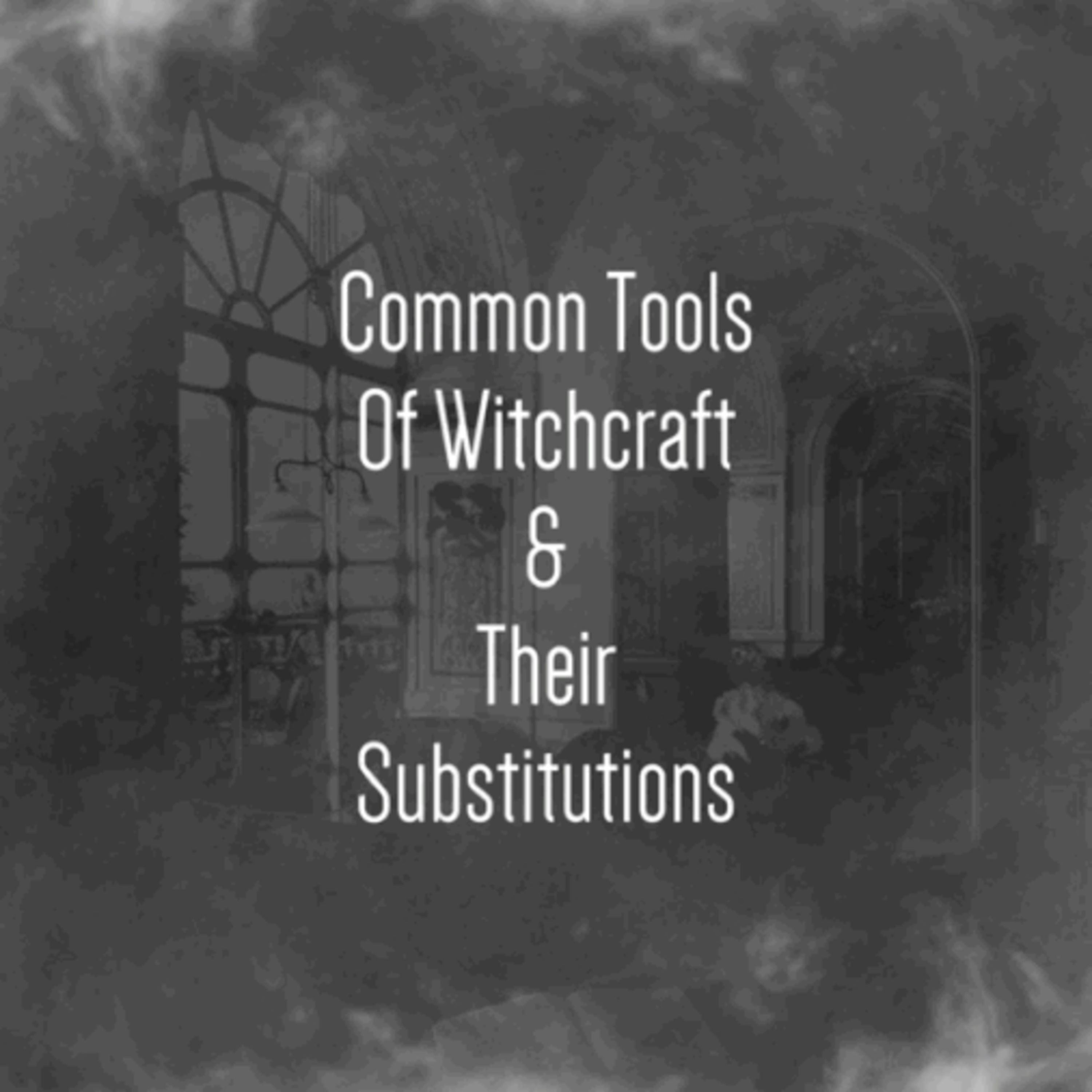 Common Tools in Witchcraft episode artwork