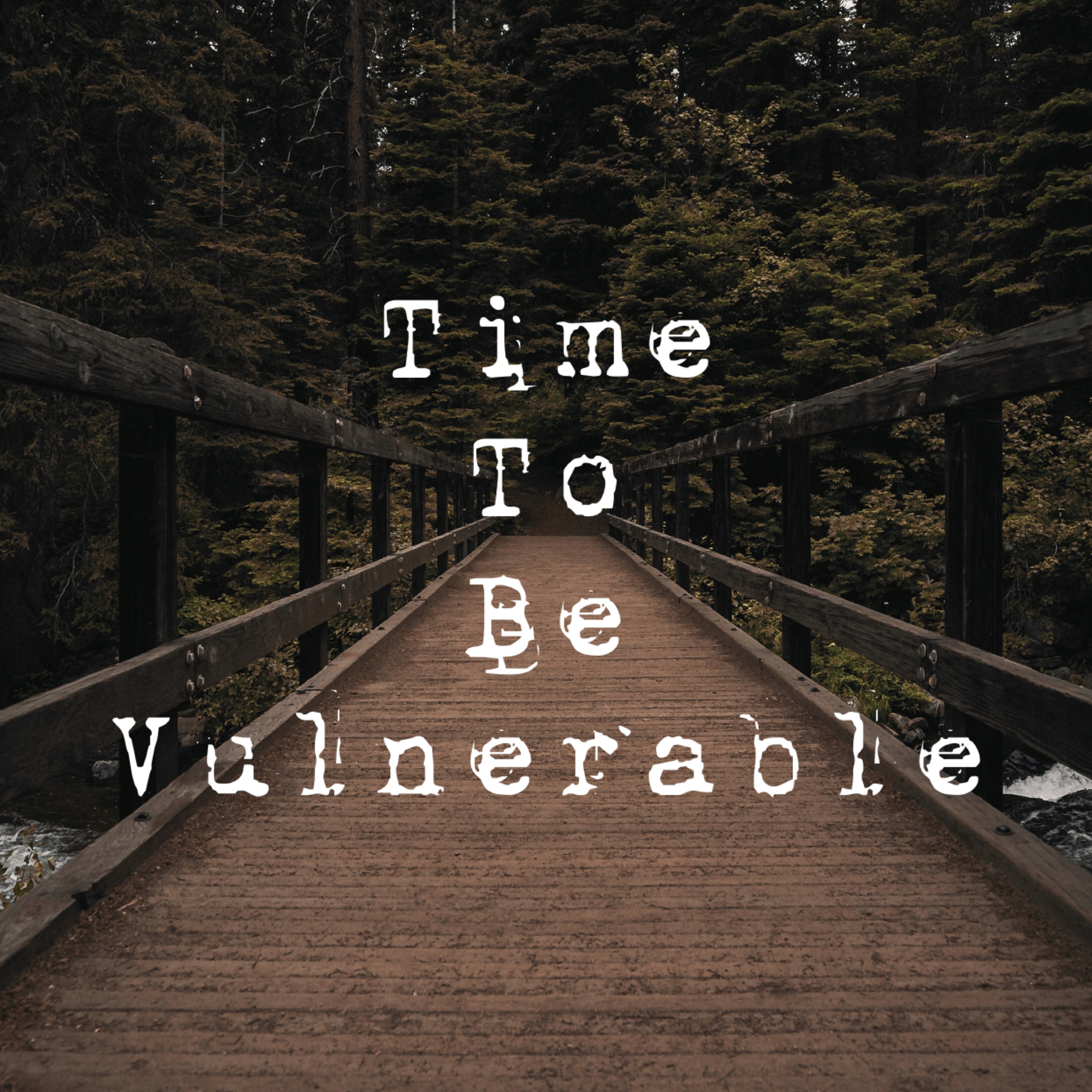Time to be Vulnerable episode artwork