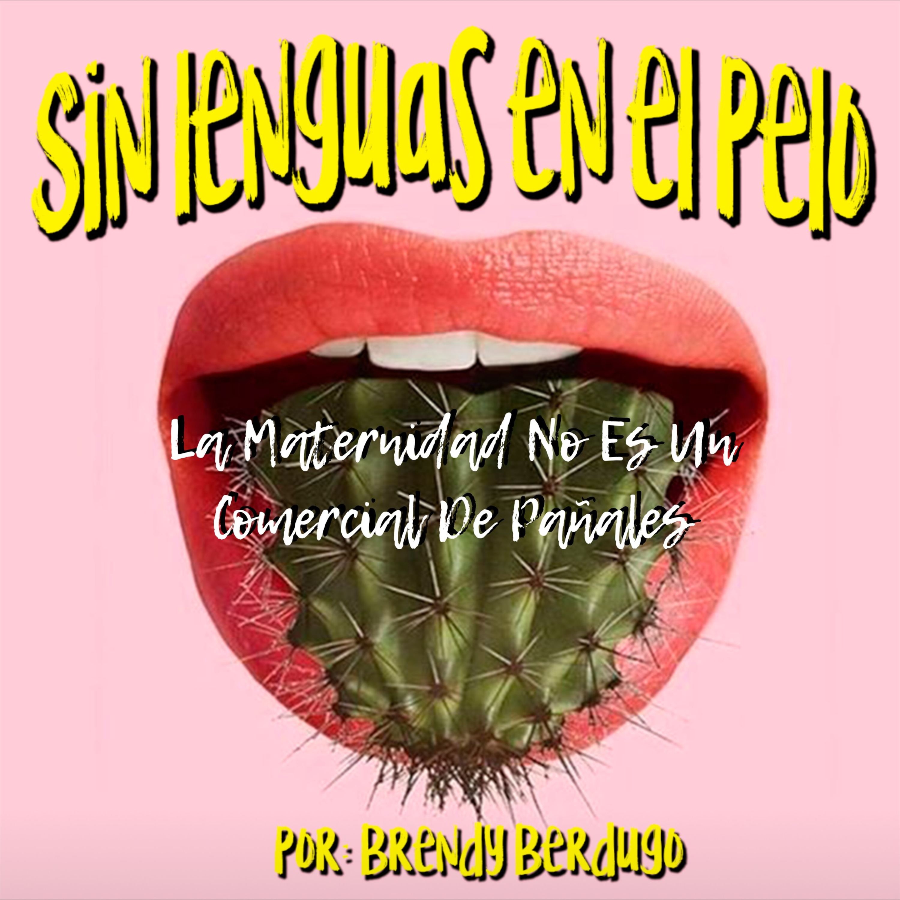 Sin Lenguas En El Pelo