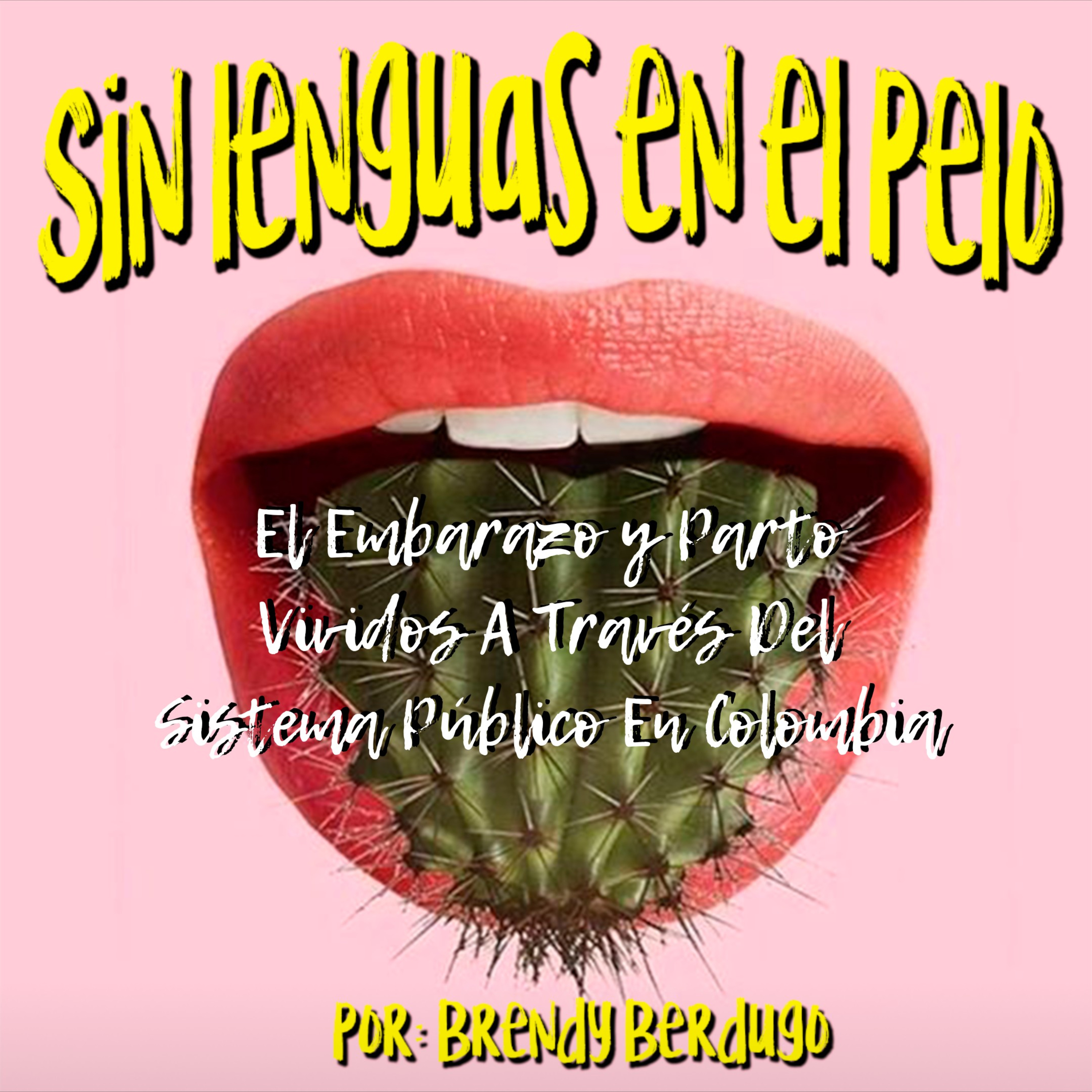 Sin Lenguas En El Pelo