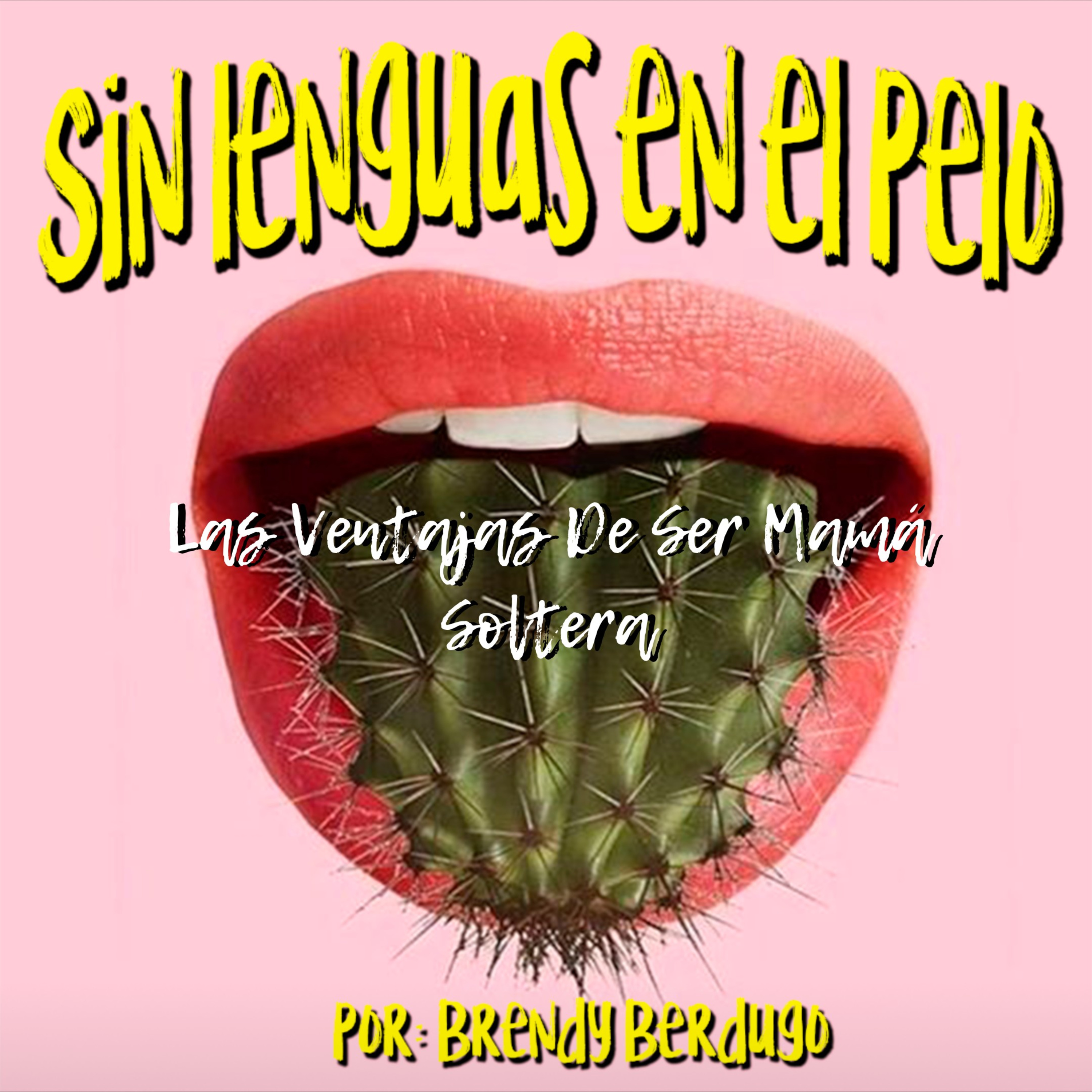 Sin Lenguas En El Pelo