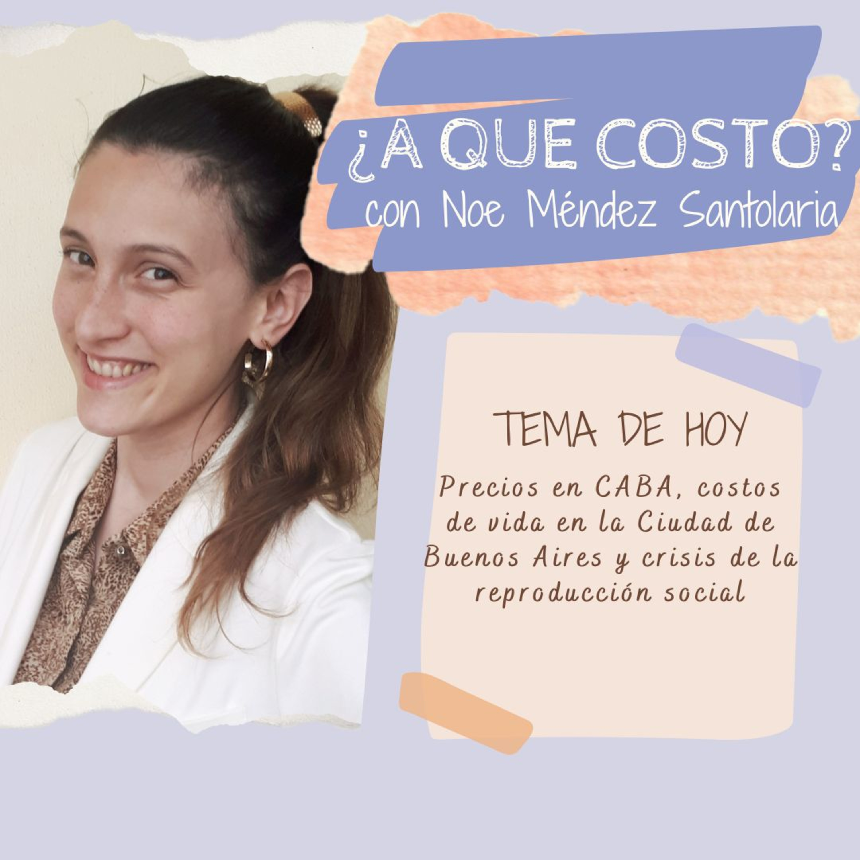 ¿A qué costo? Economía Feminista con @nmendezsantolaria - Costo de vida en CABA episode artwork
