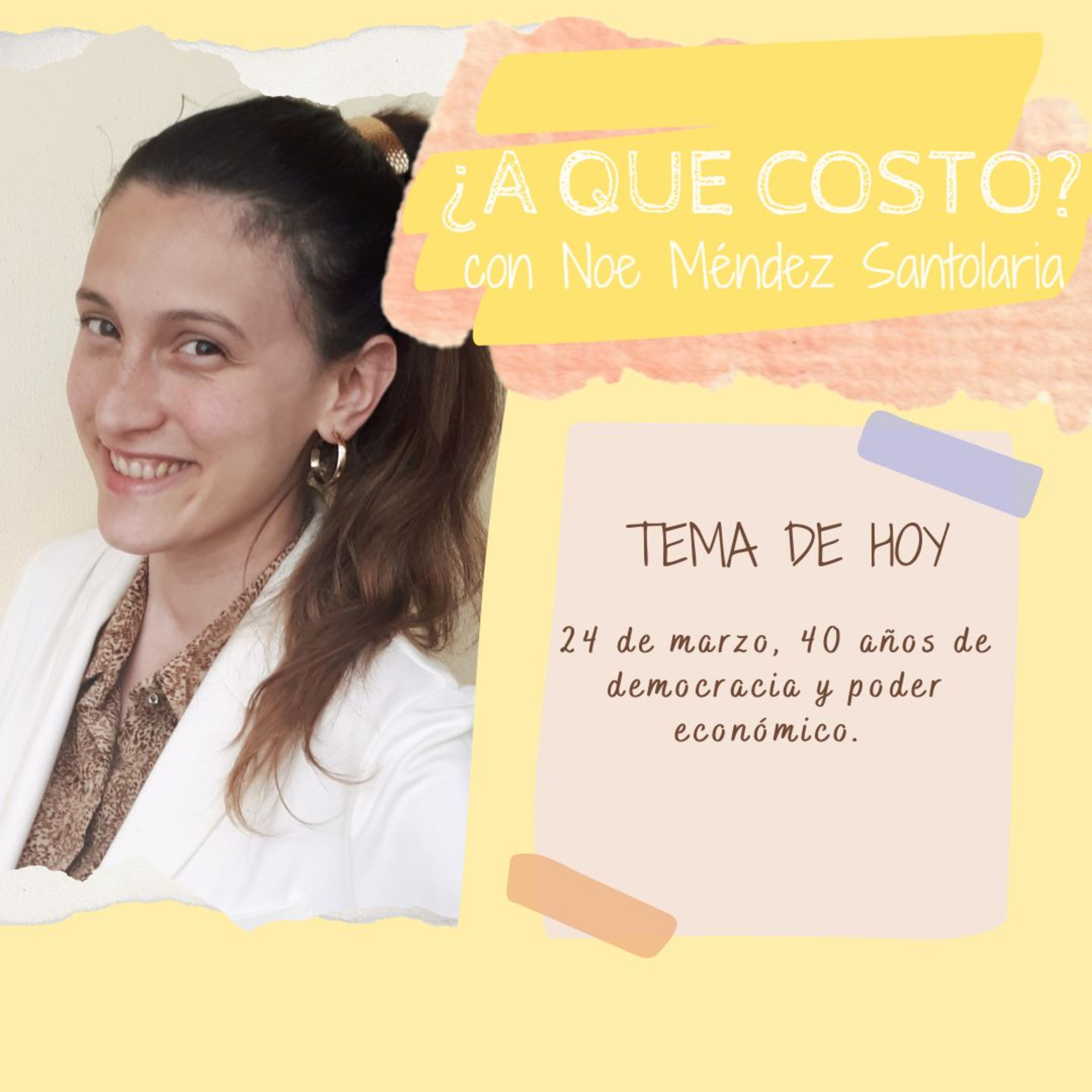 ¿A qué costo? Economía Feminista con @nmendezsantolaria - 24 de marzo, 40 años de democracia y poder económico episode artwork