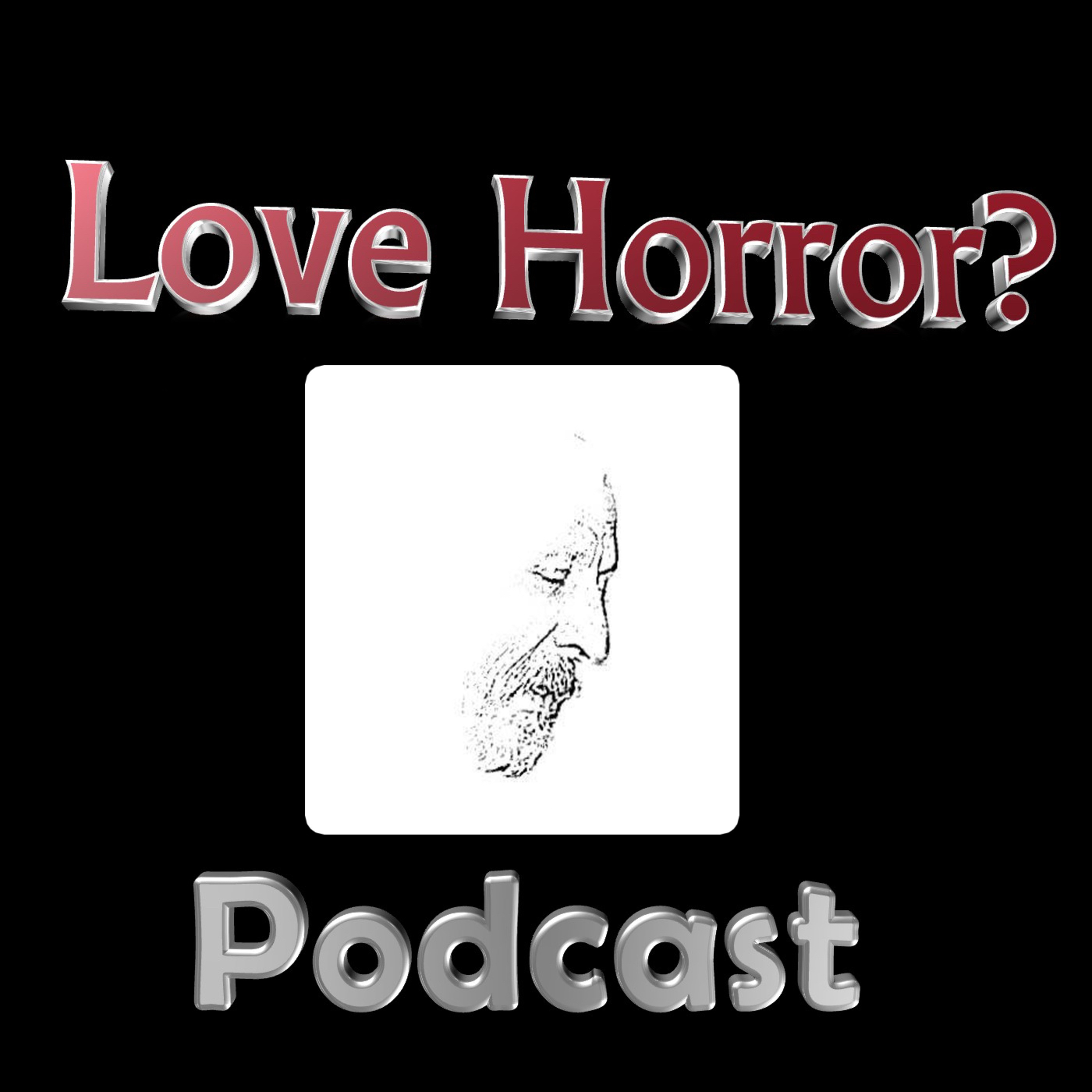 Love Horror? Podcast