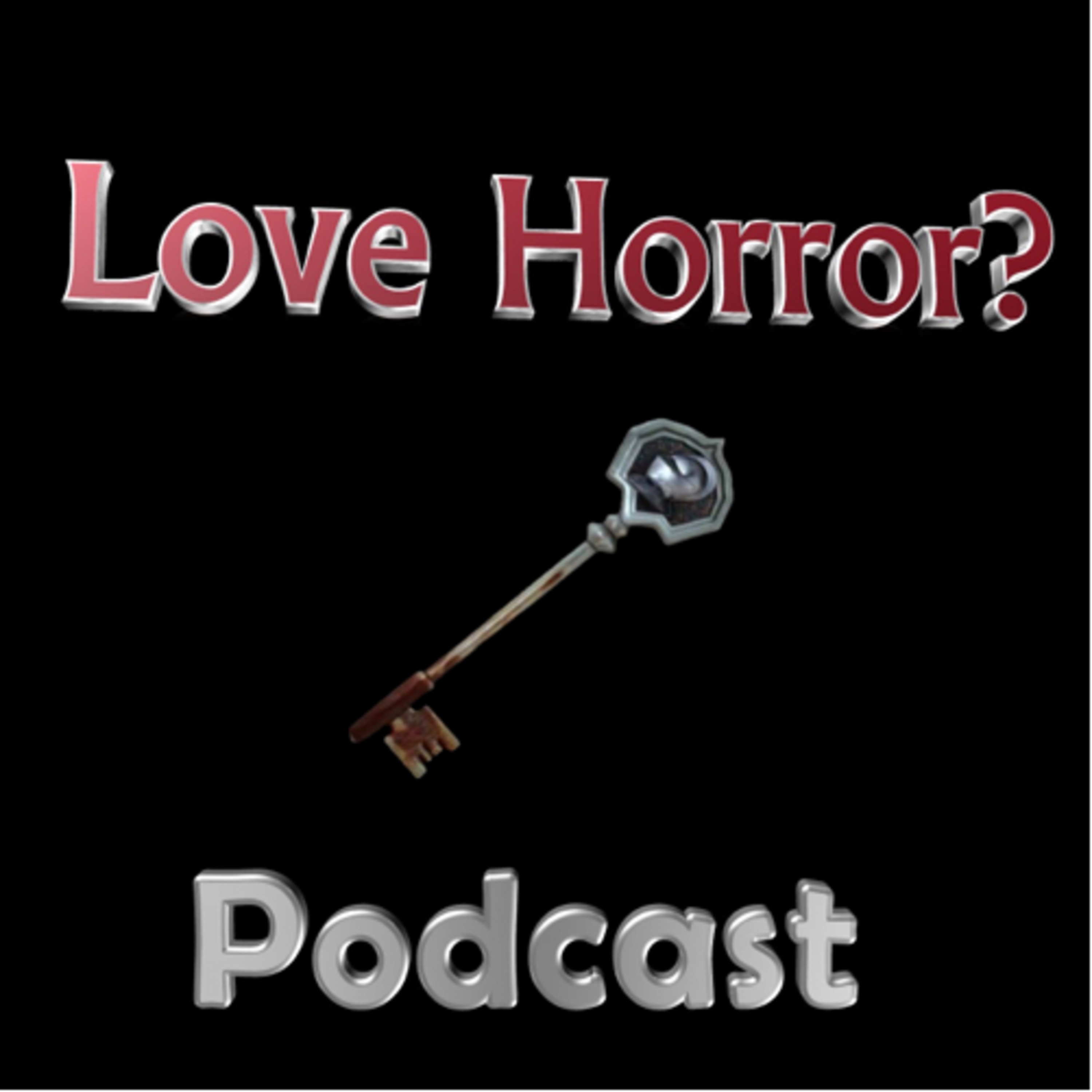 Love Horror? Podcast