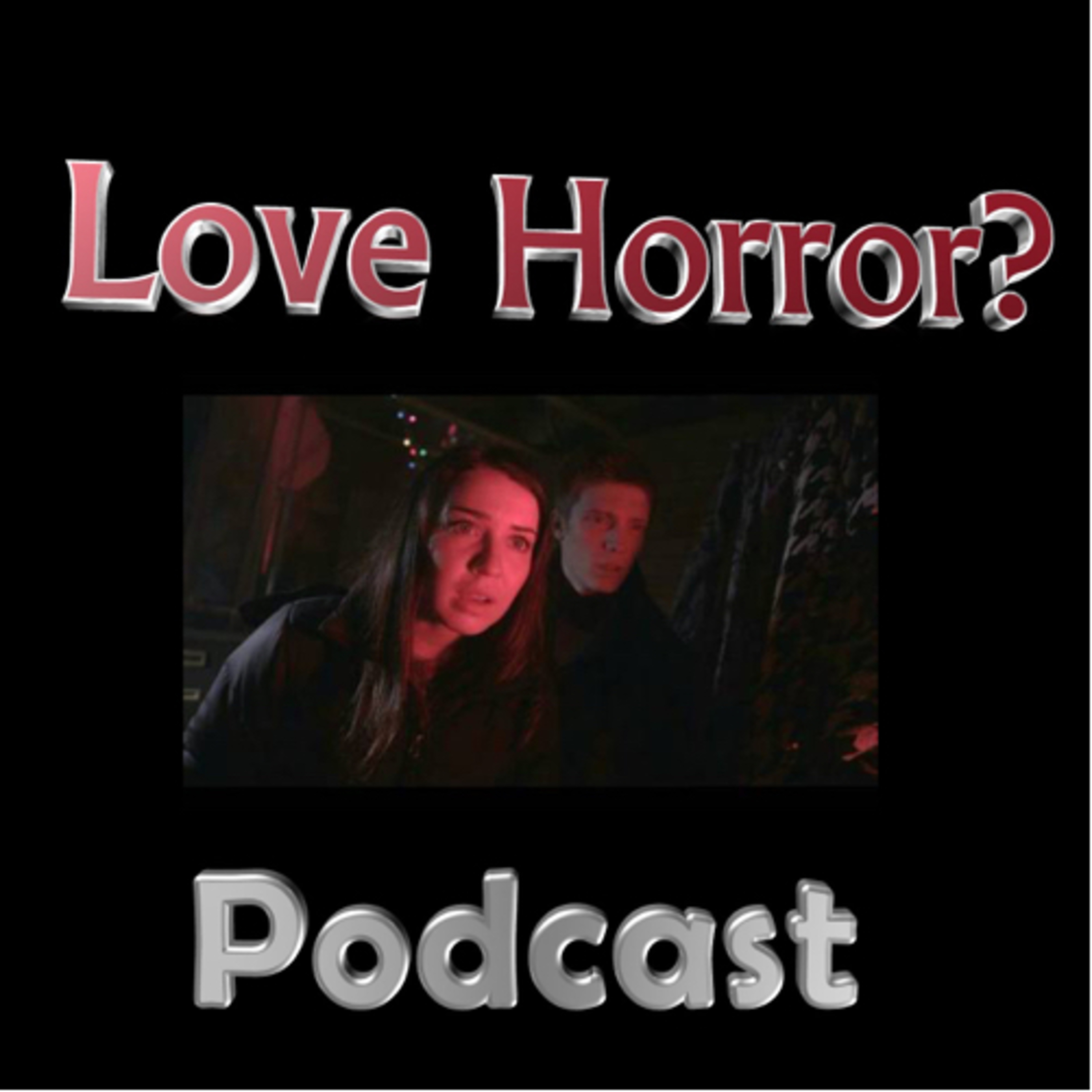 Love Horror? Podcast