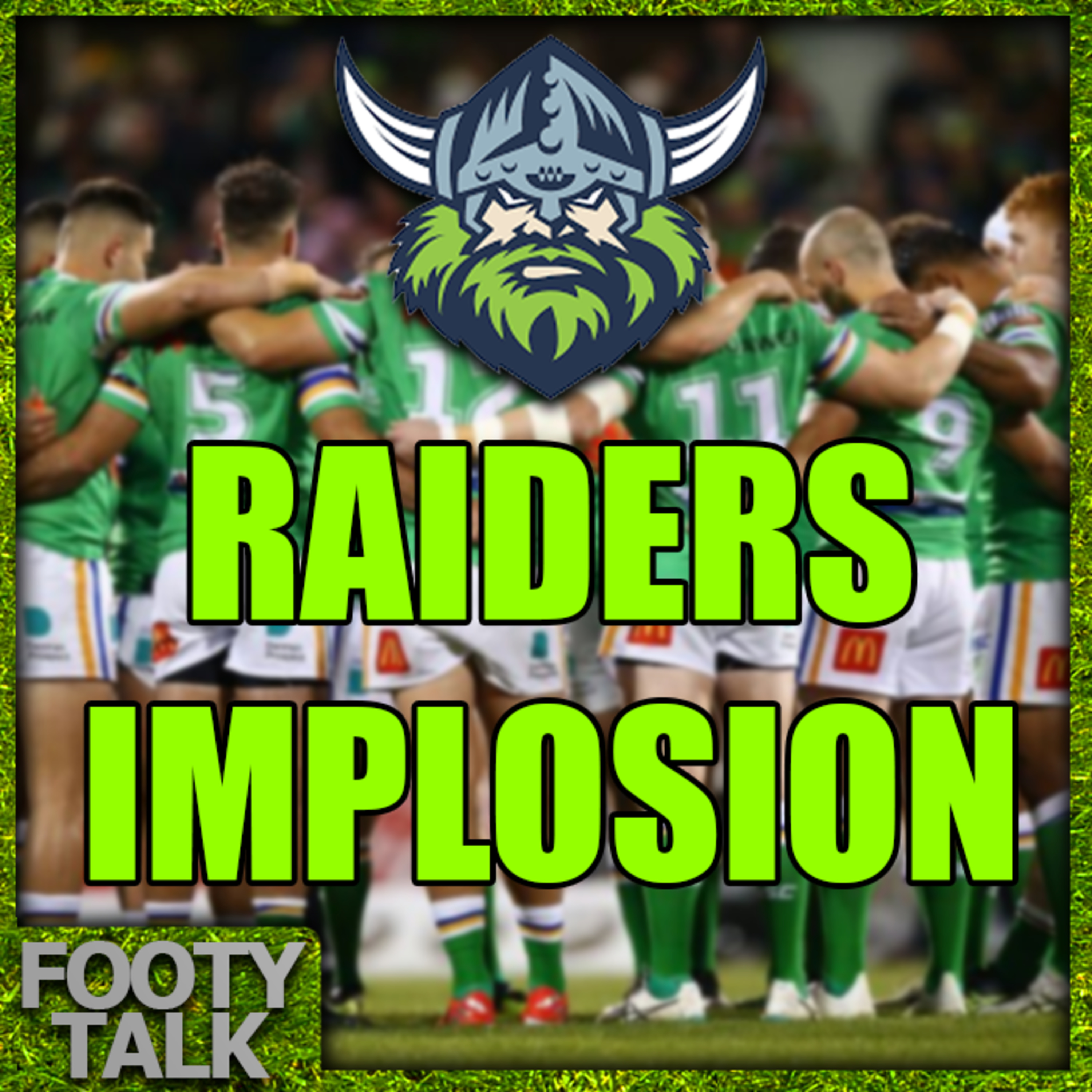 Canberra's Implosion - Footy Talk