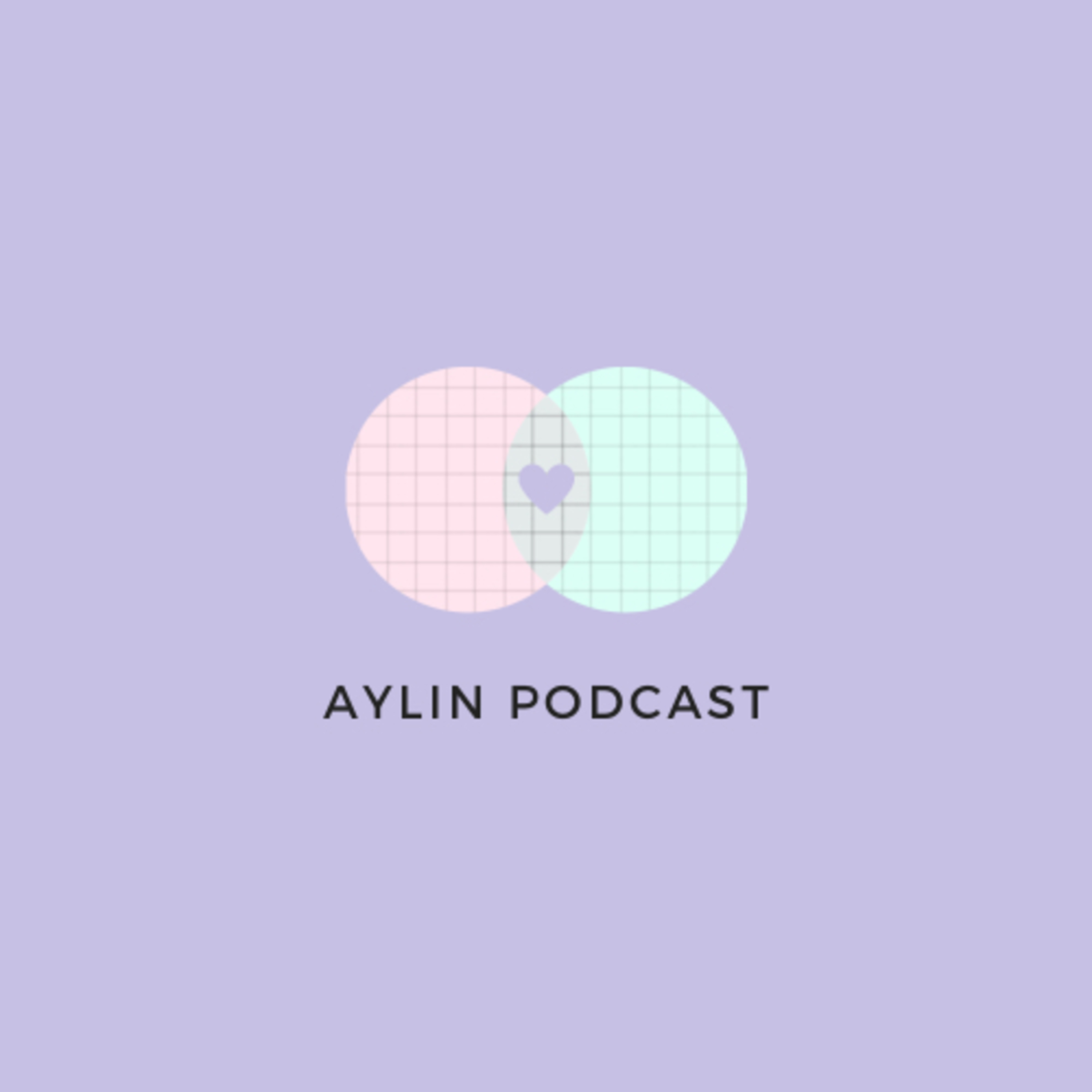 Aylin Podcast