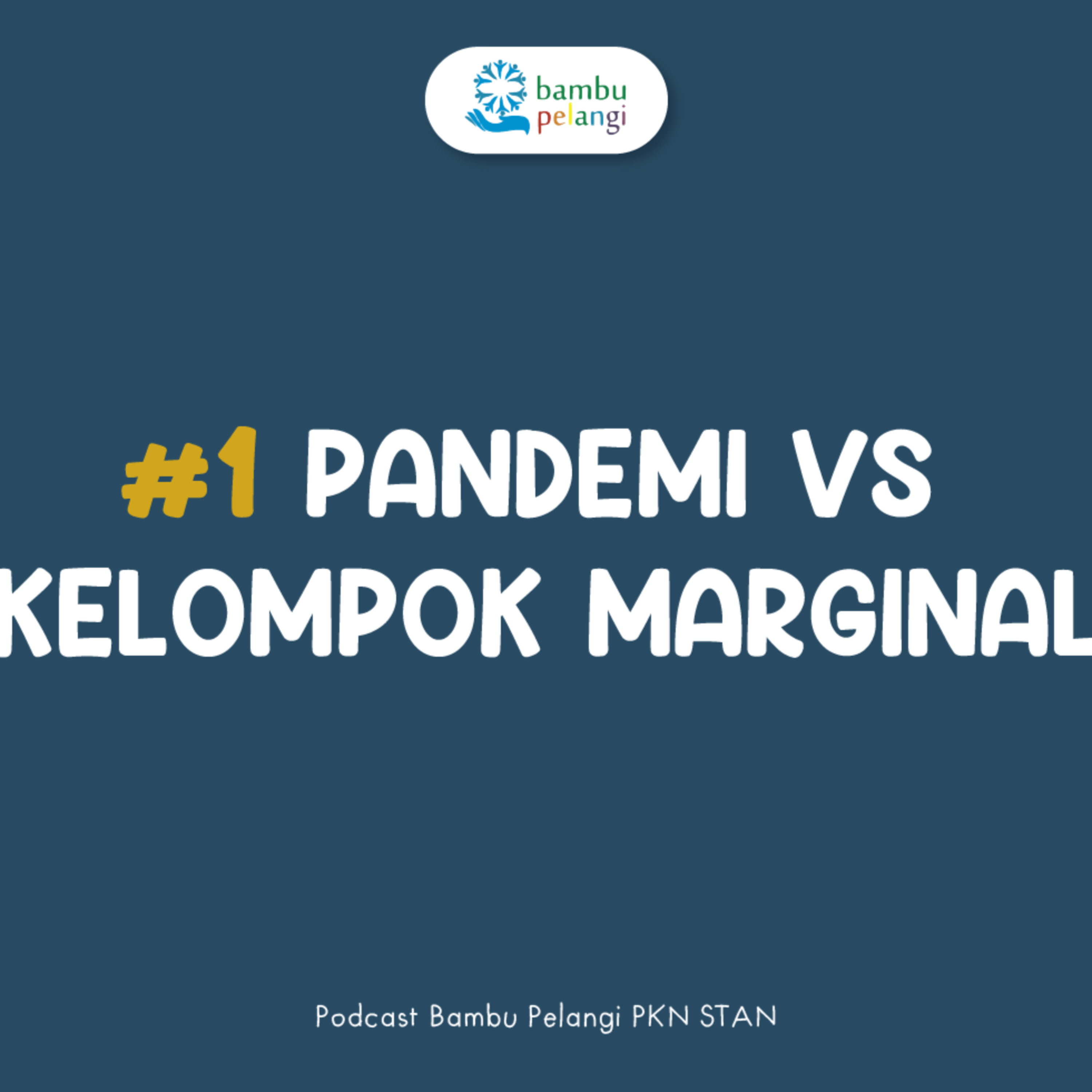 #1 Pandemi VS Kelompok Marginal episode artwork