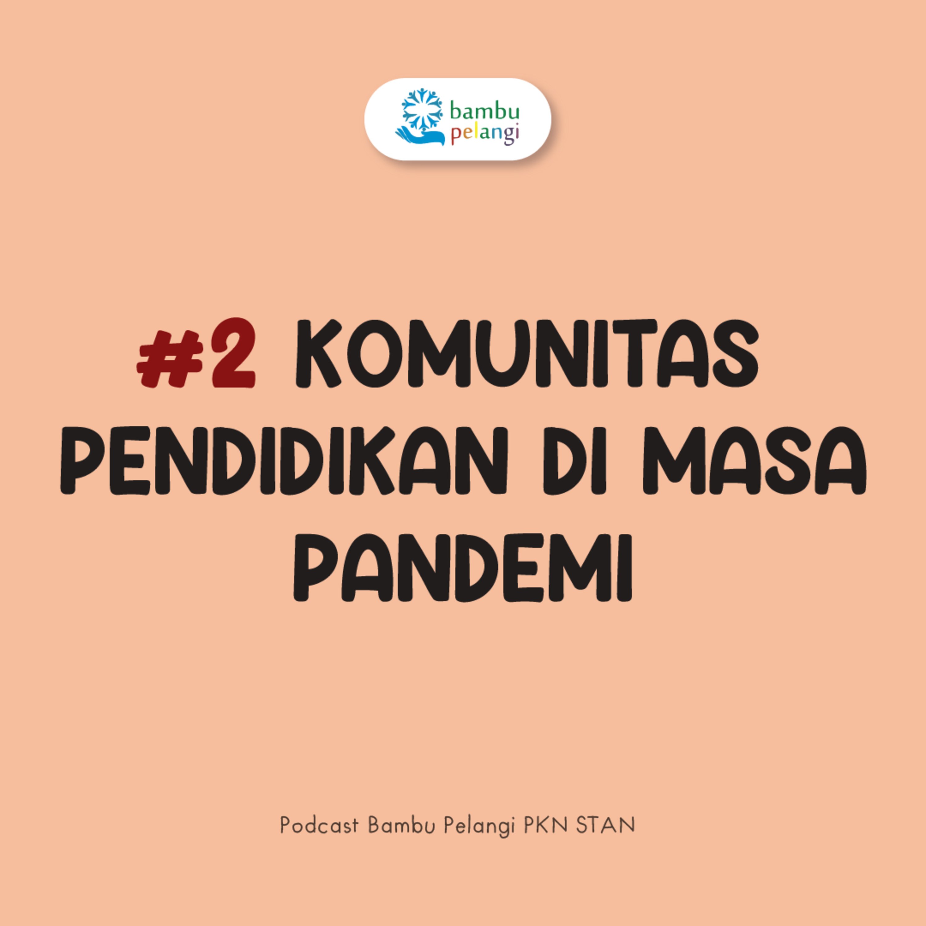 #2 Komunitas Pendidikan di Masa Pandemi episode artwork