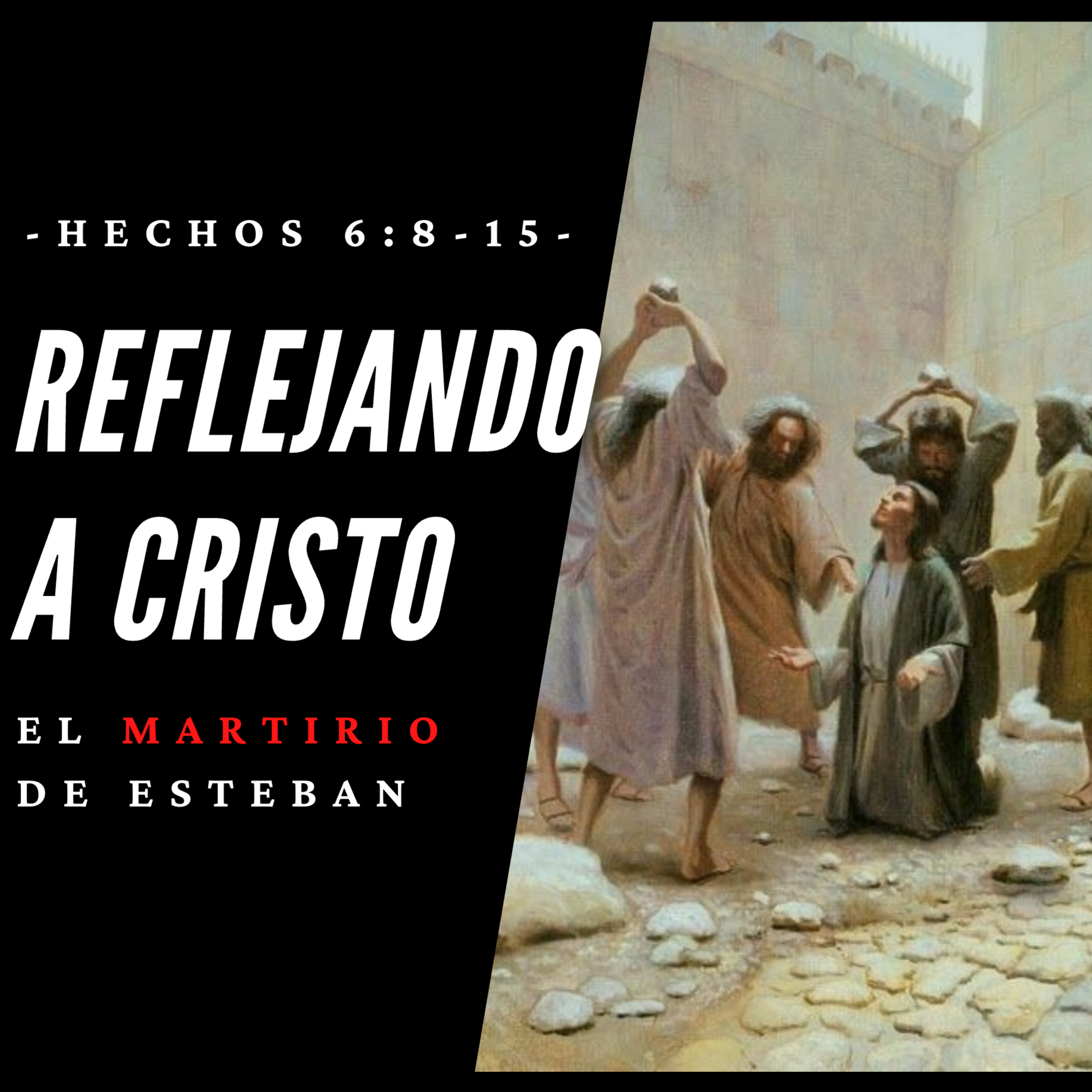 Reflejando la Gloria de Cristo - Hechos 6:8-15 episode artwork
