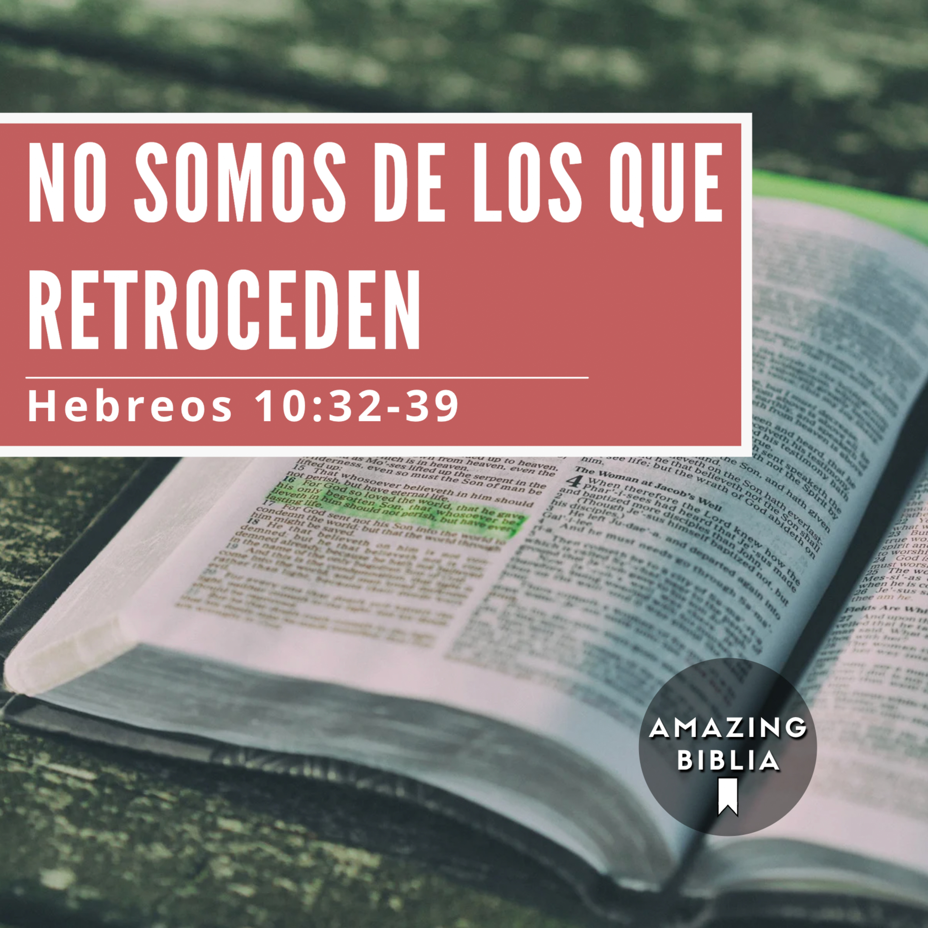 No somos de los que retroceden - Hebreos 10:32-39 episode artwork