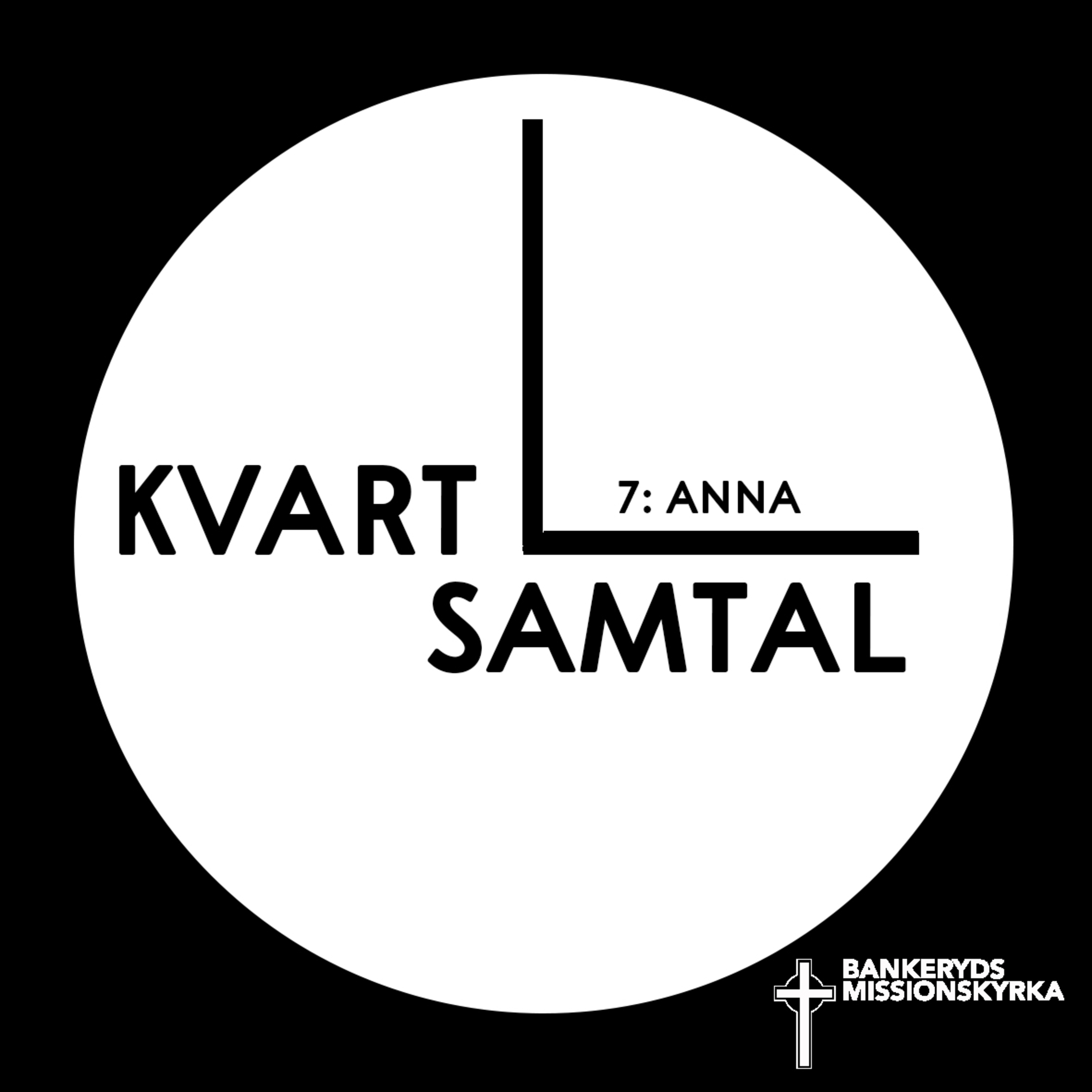 Kvartsamtal: Anna