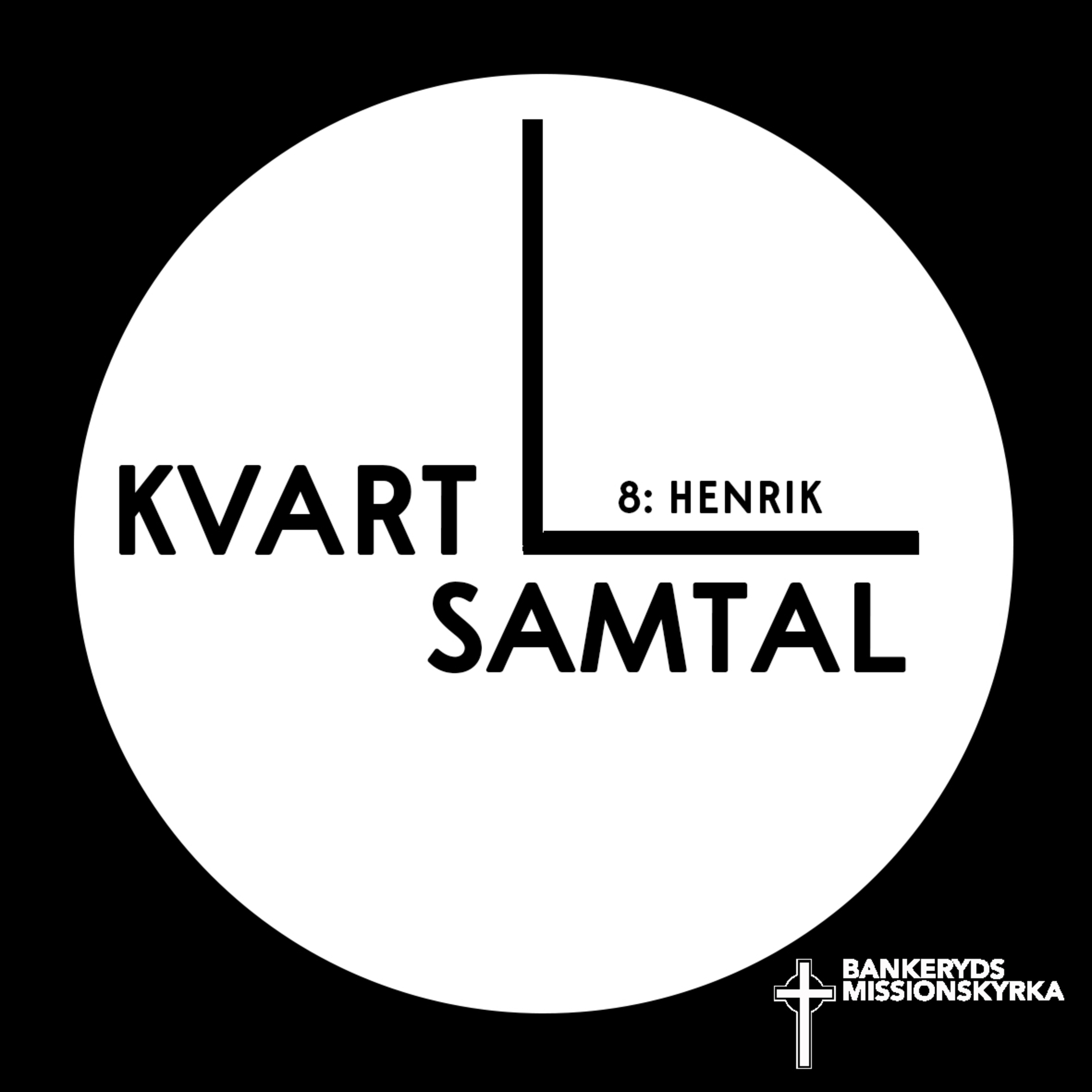 Kvartsamtal Henrik