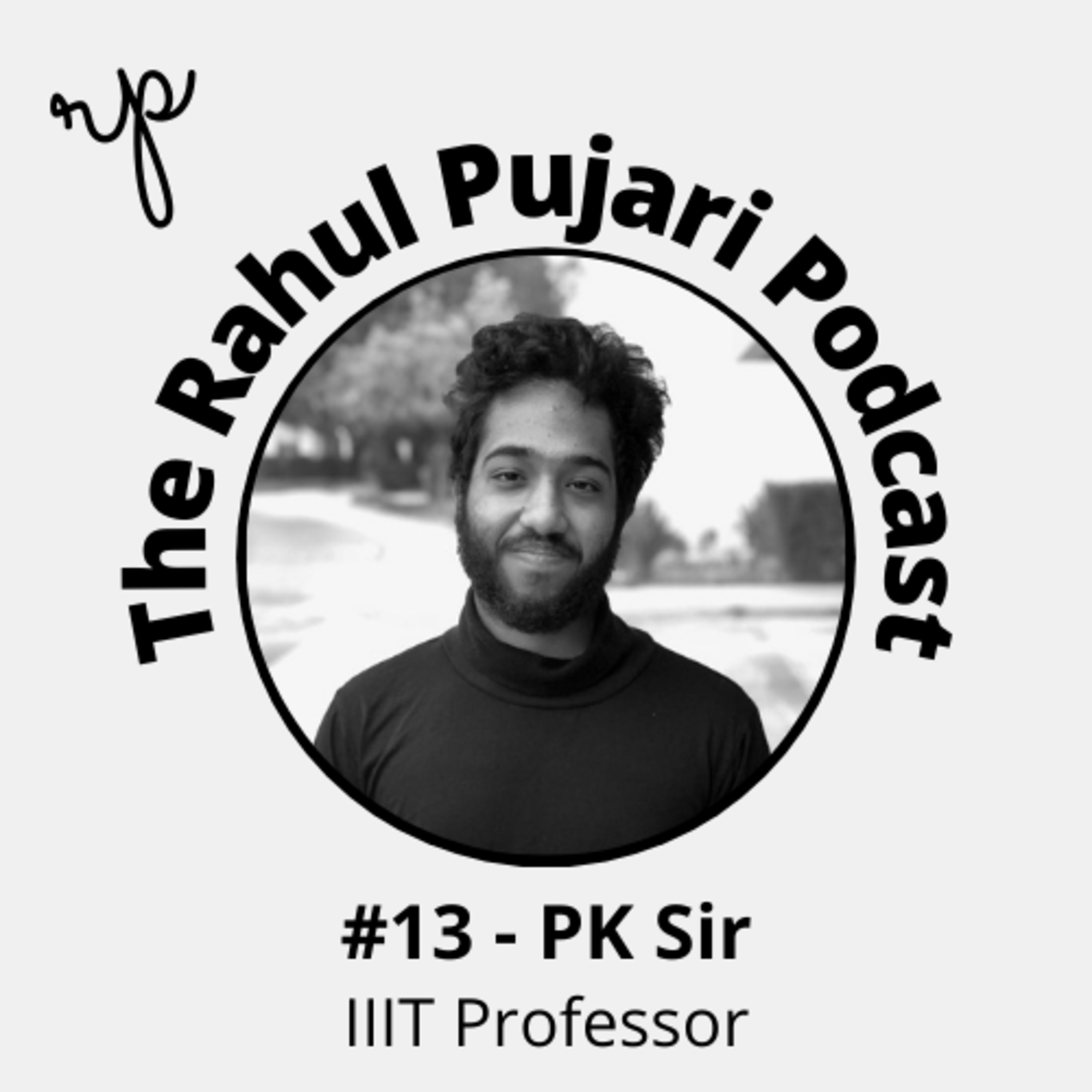 The Rahul Pujari Podcast