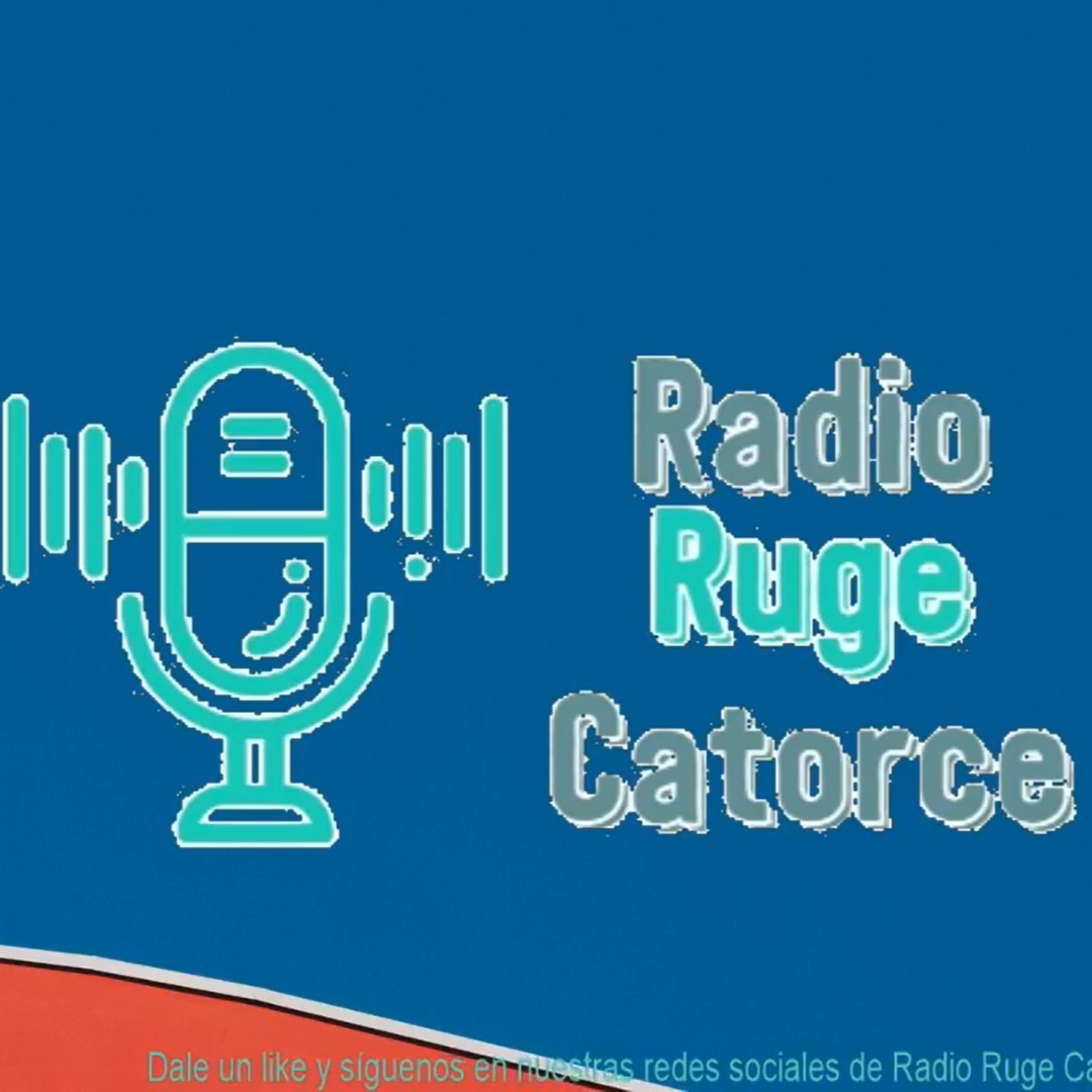 Ruge Radio Catorce