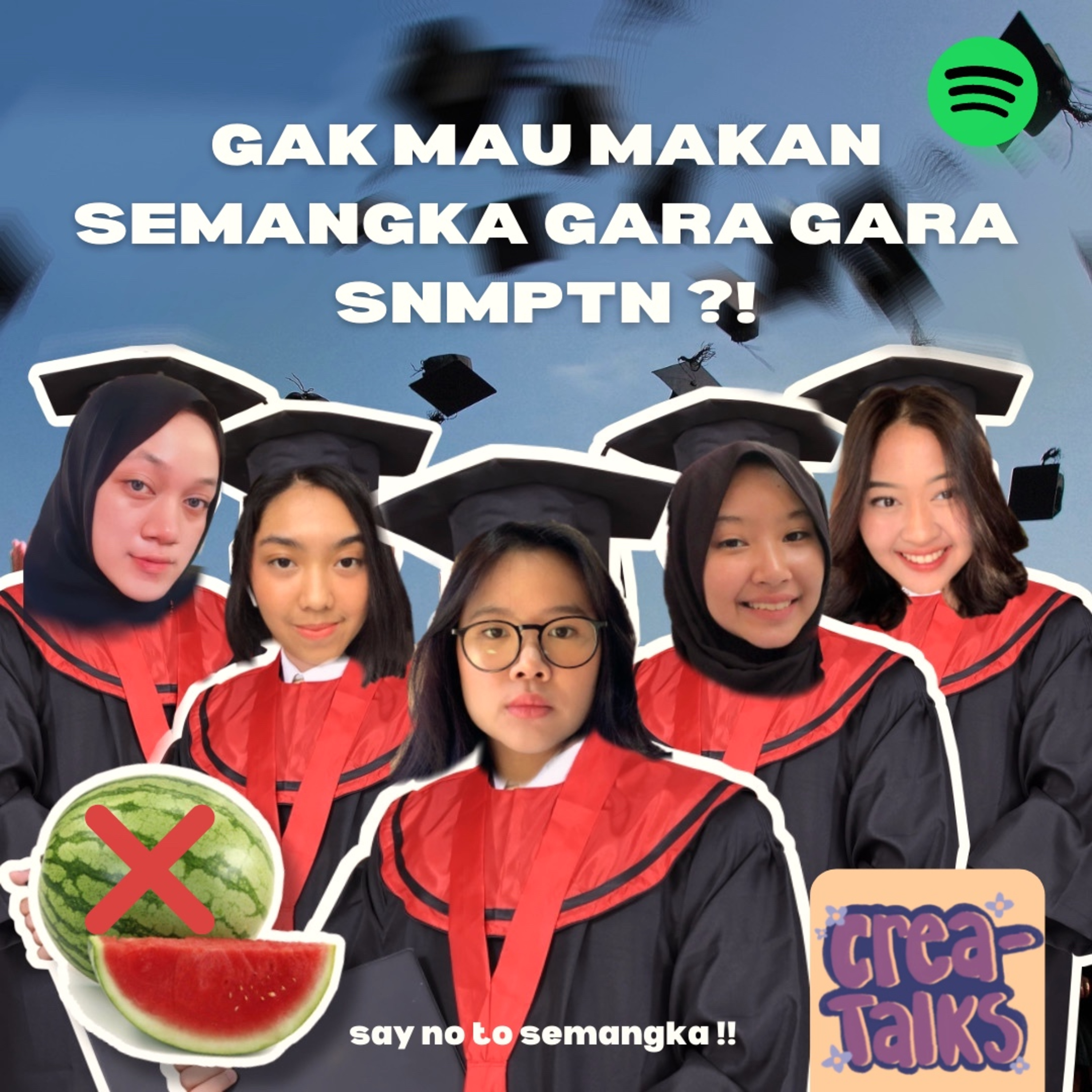CreaTalks #1 : Gak Mau Makan Semangka Gara-gara SNMPTN?!  episode artwork