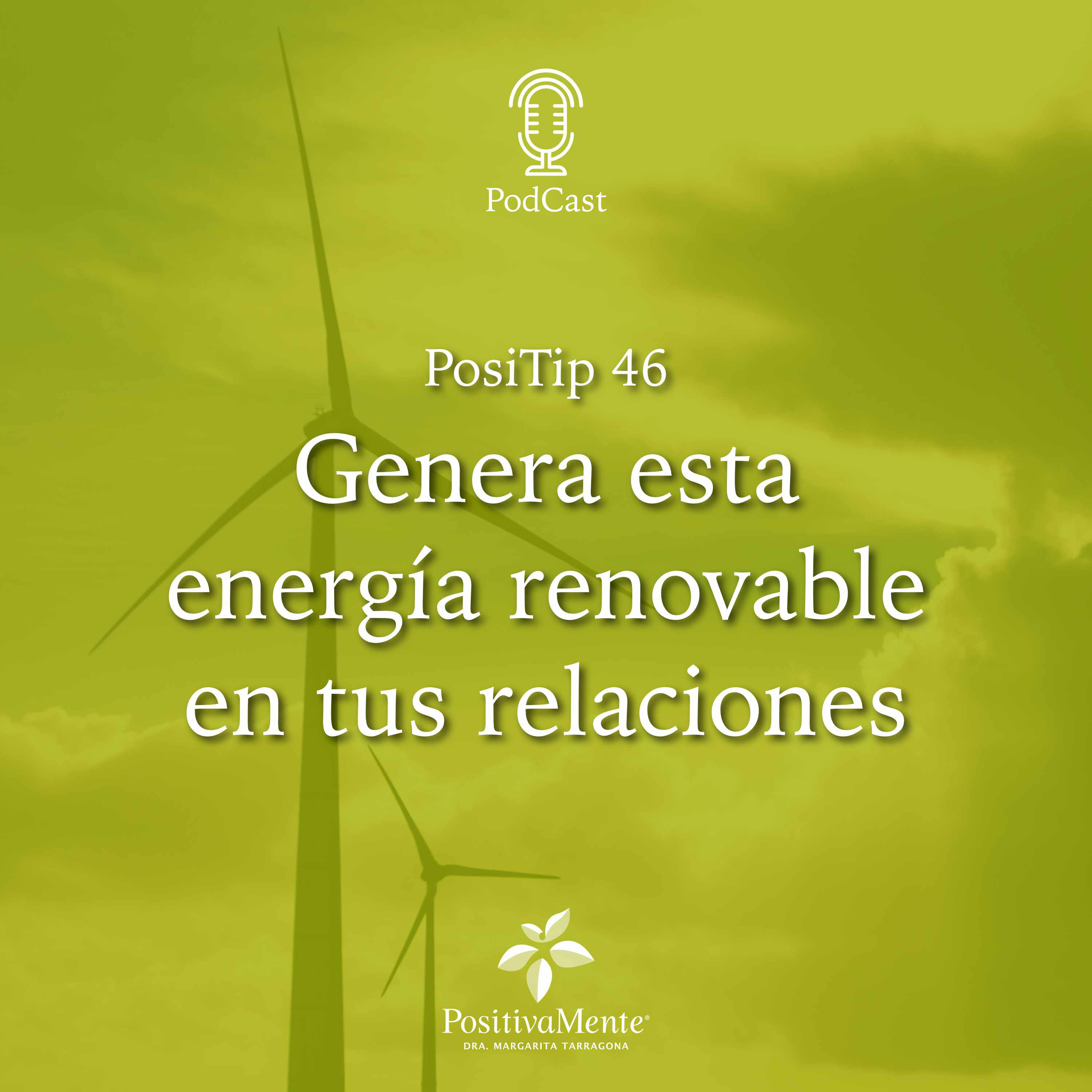 PosiTip 46 - Genera esta energía renovable en tus relaciones episode artwork