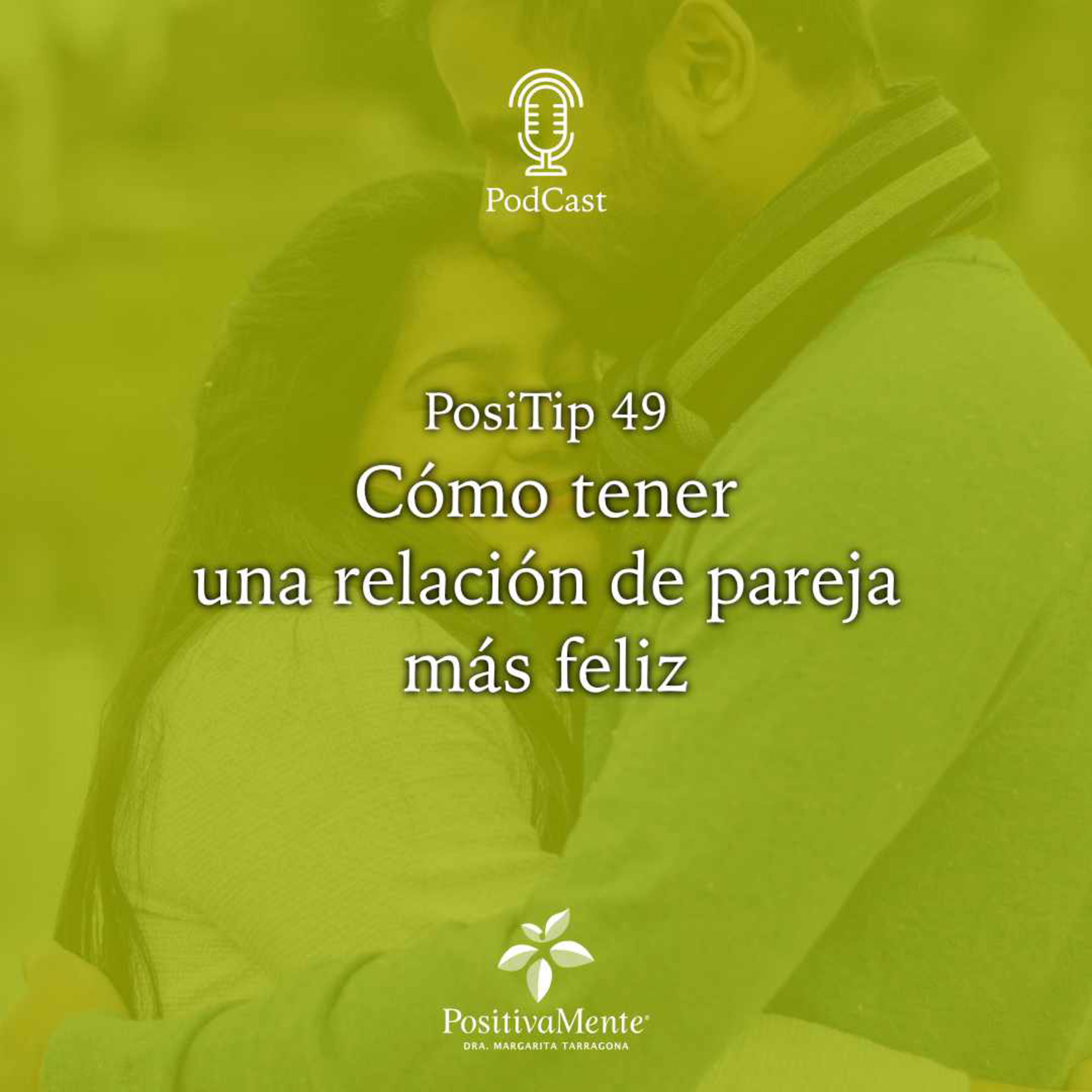 PosiTip 49 - Cómo tener una relación de pareja más feliz episode artwork
