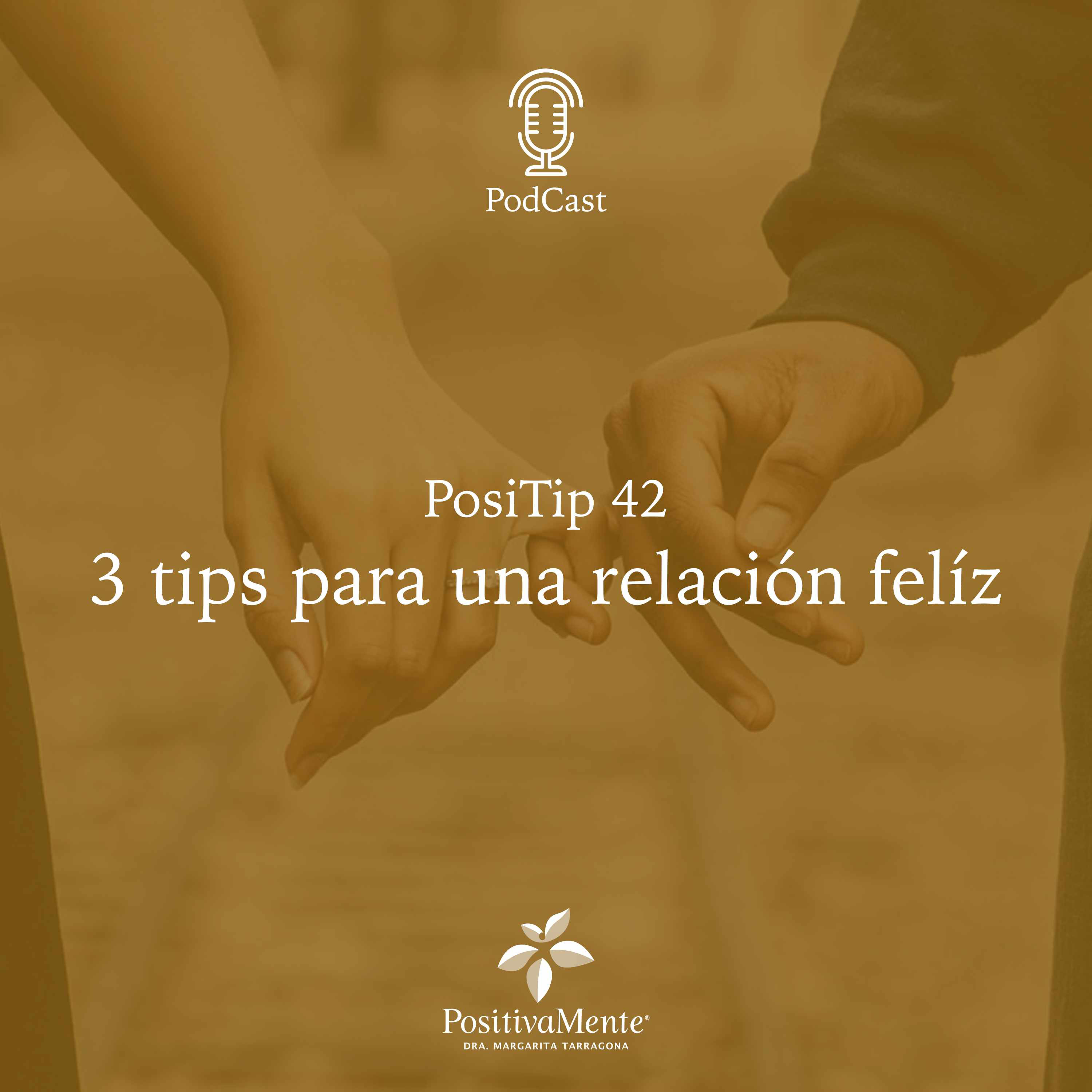 PosiTip 42 - 3 tips para una relación feliz. episode artwork