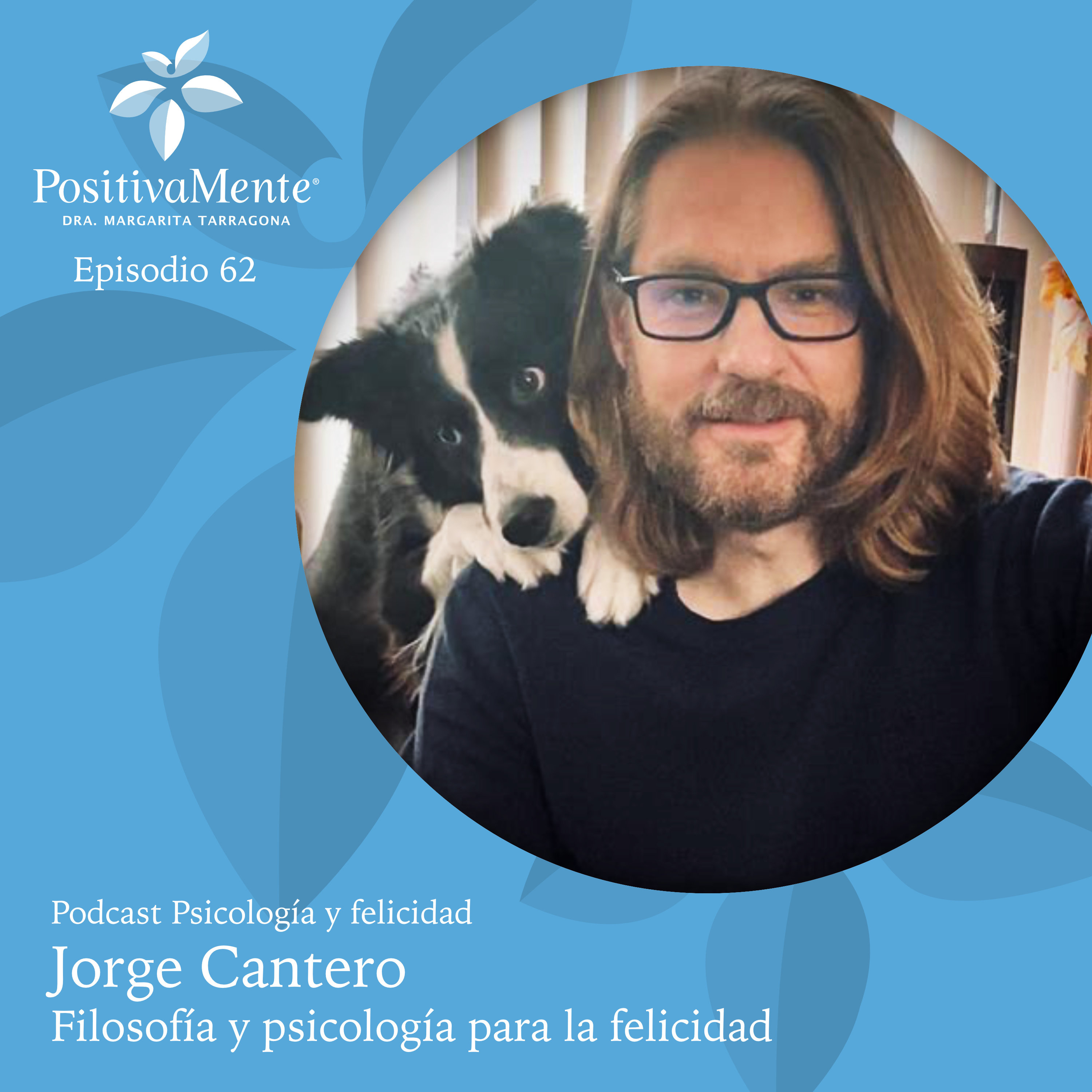 Ep. 62 Jorge Cantero - Filosofía y psicología para la felicidad episode artwork