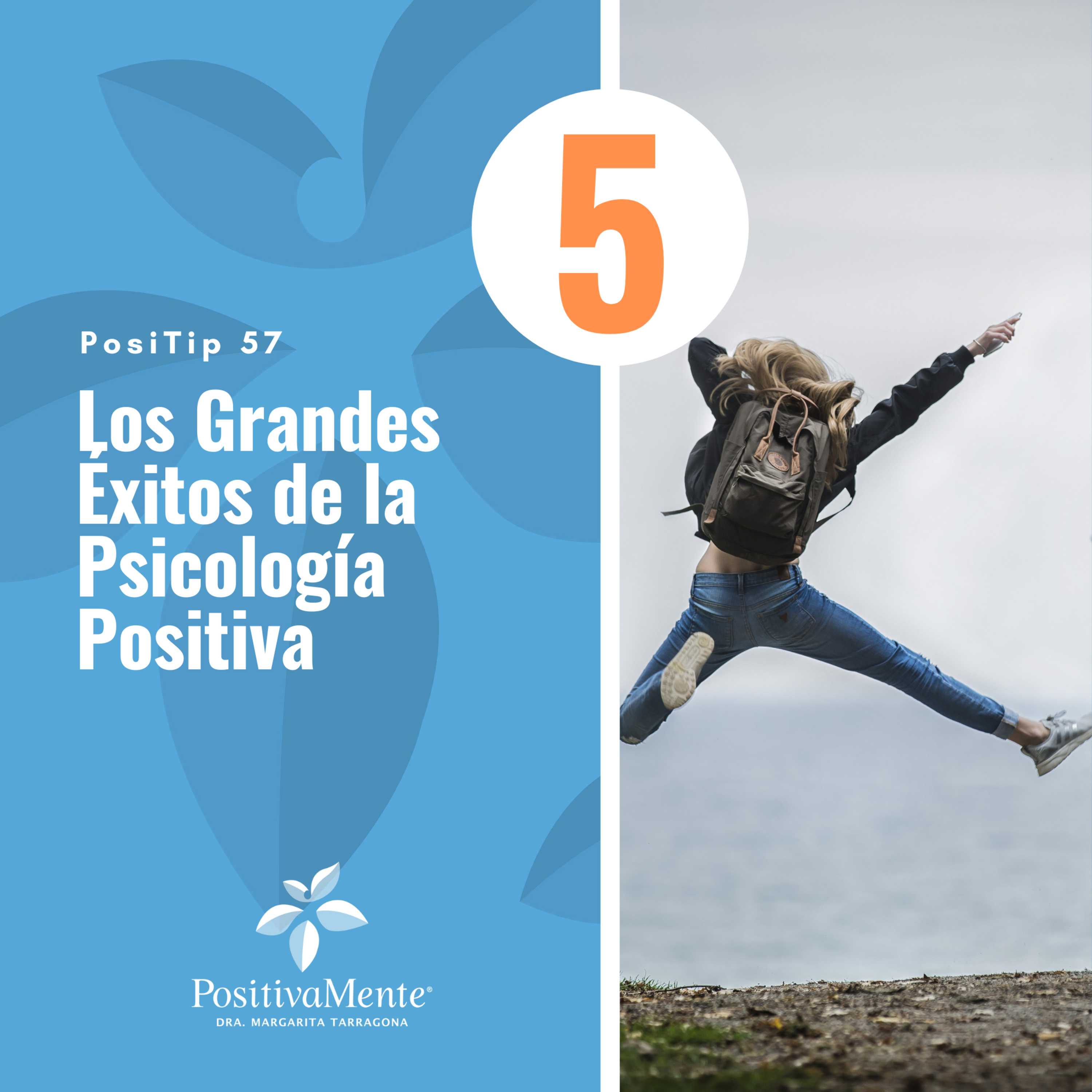 PosiTip 57 Los Grandes Éxitos de la Psicología Positiva 5 episode artwork