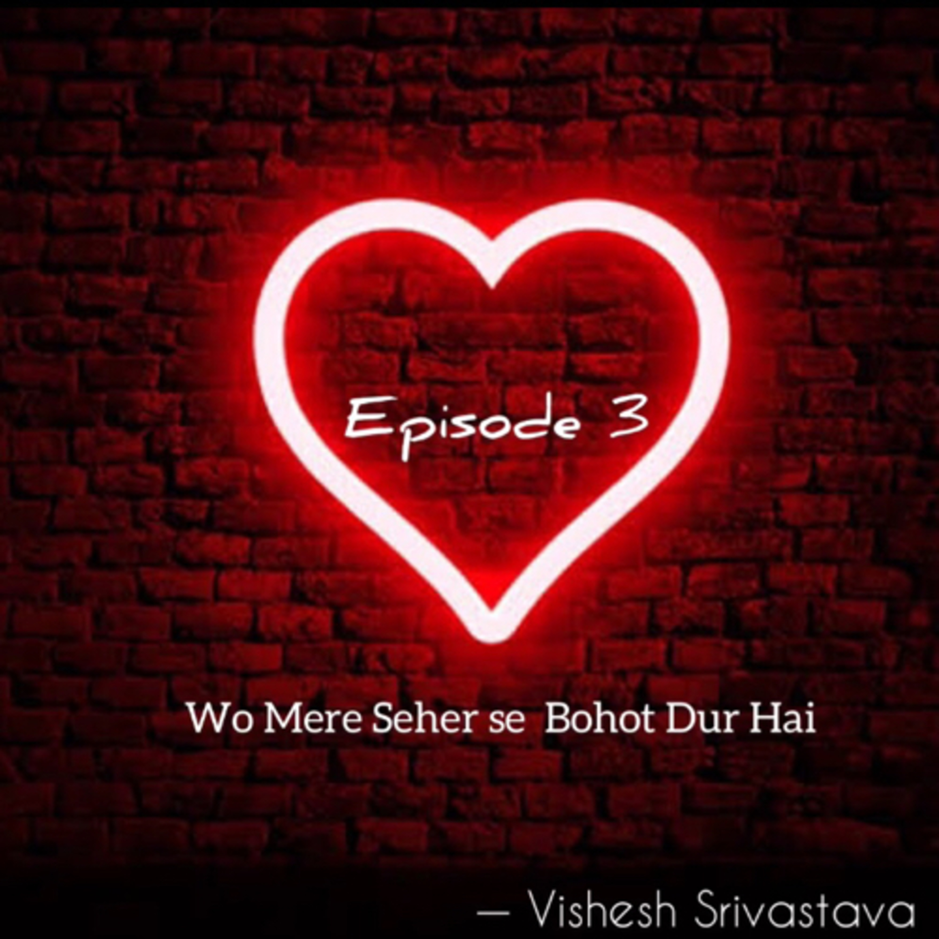 Wo Mere Seher Se Bohot Dur Hai