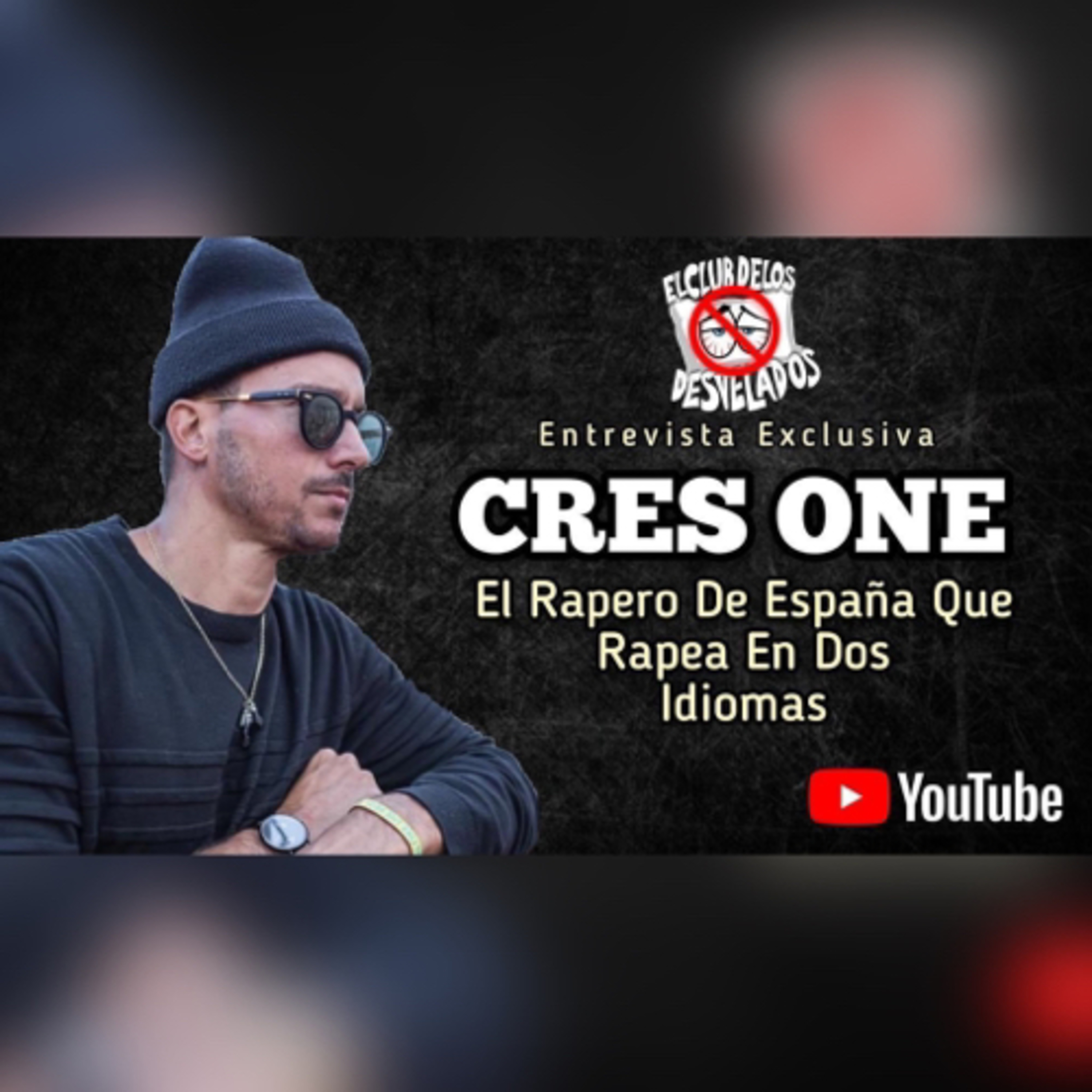 Entrevista a Cres One El Rapero De España Que Rapea En Dos Idiomas episode artwork