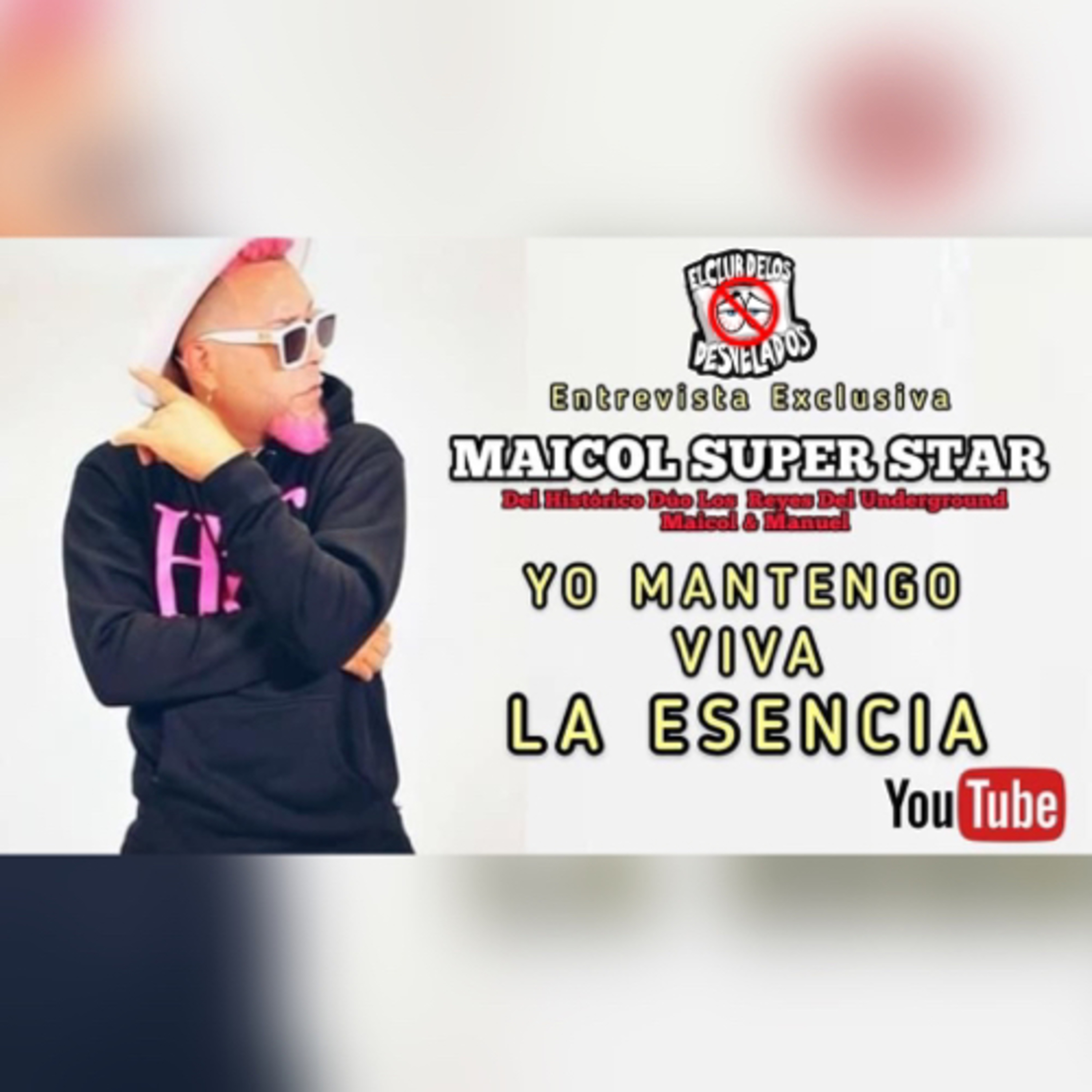Entrevista a Maicol Super Star Del Histórico Dúo Maicol & Manuel Yo Mantengo La Esencia episode artwork