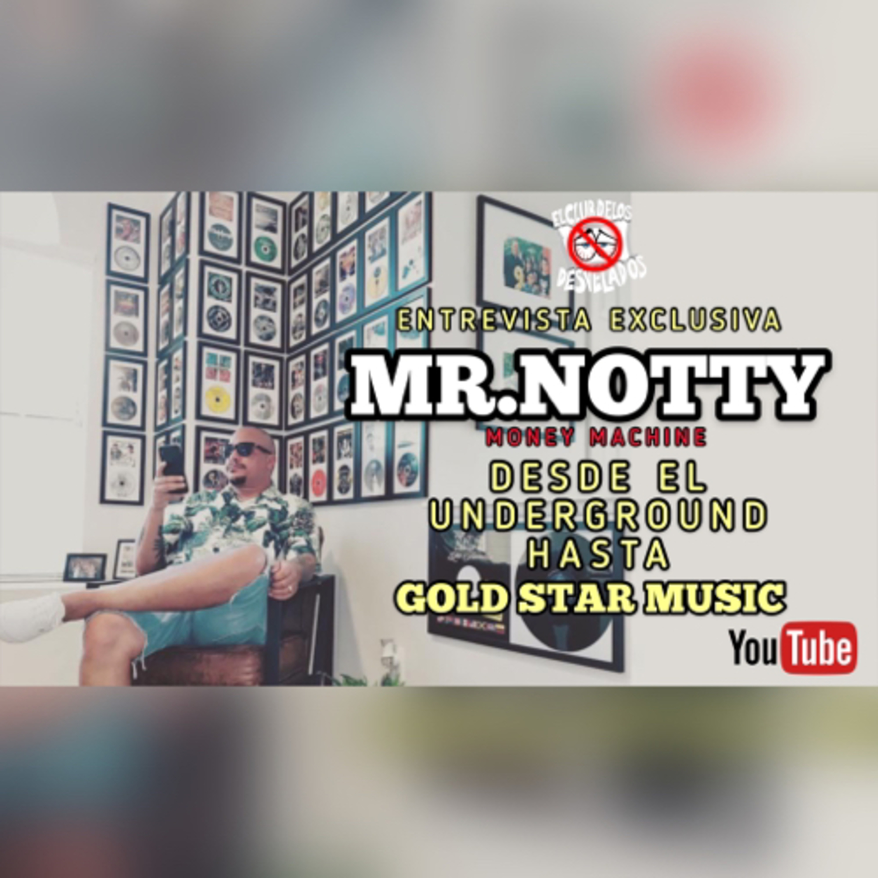 Mr.Notty Una Trayectoria Musical Llena De Exitos episode artwork