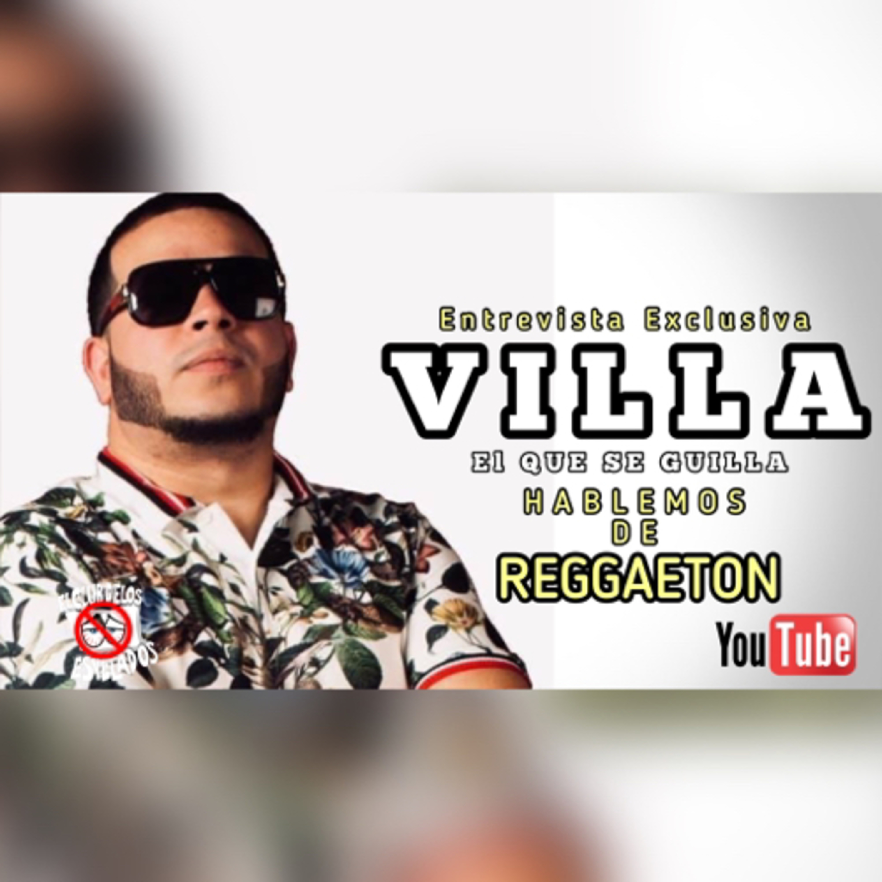 Villa El Que Se Guilla El Productor De Reggaeton Opina sobre el genero y mas. episode artwork