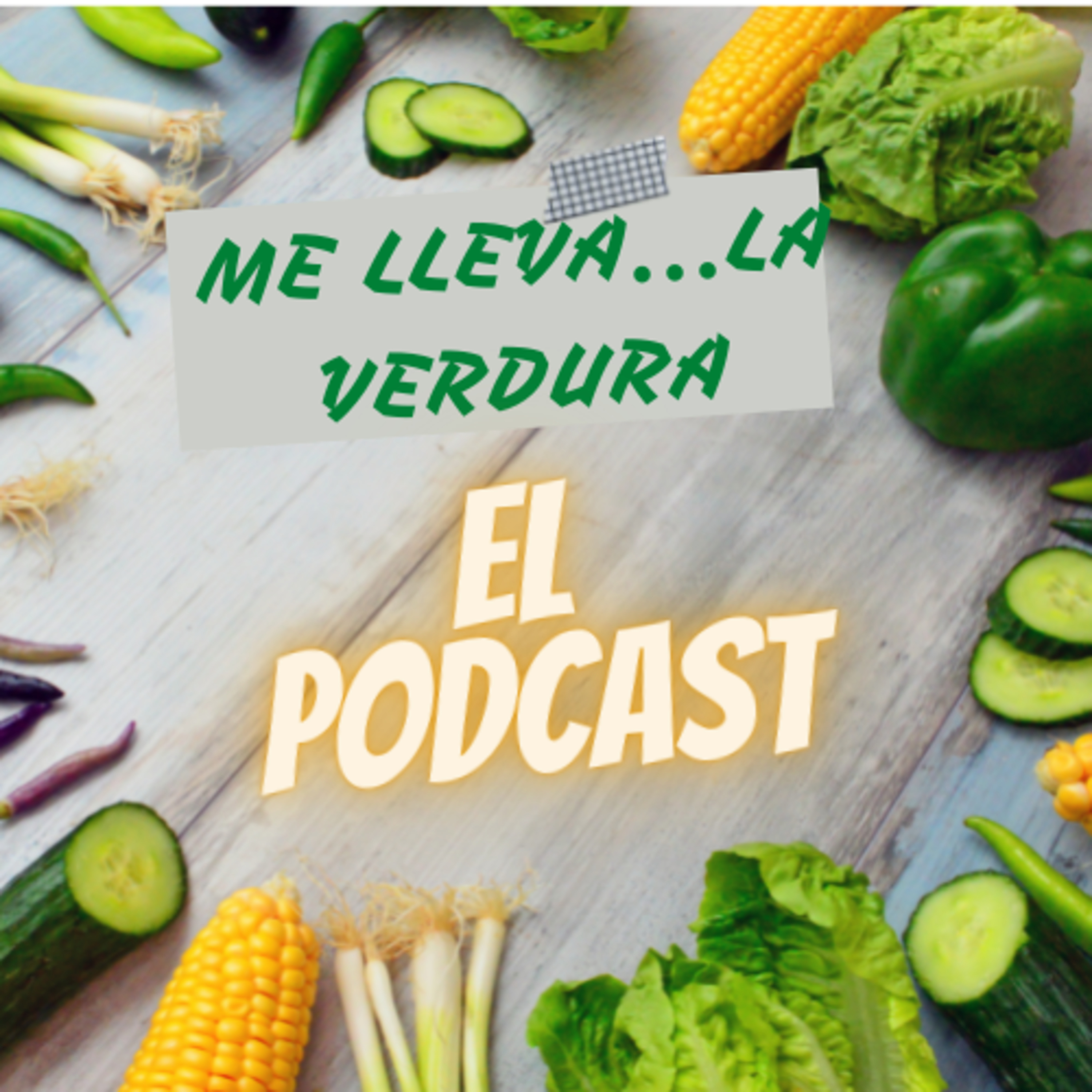 Me lleva...la verdura