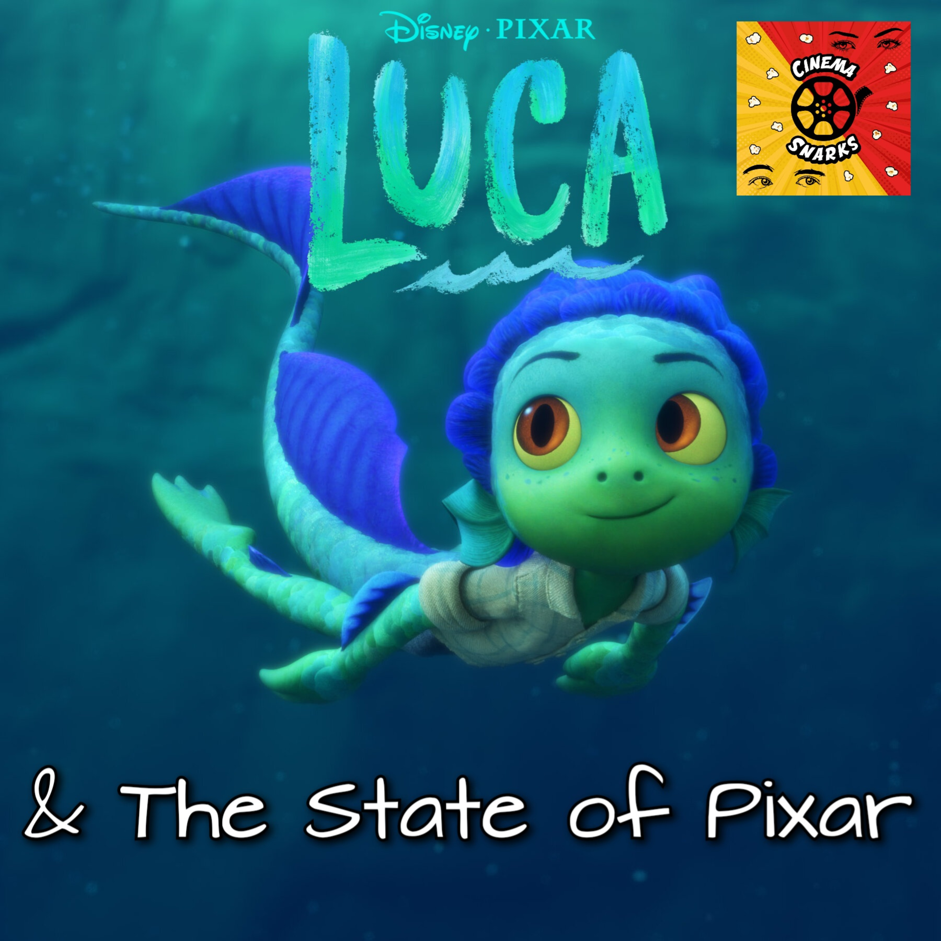 Luca Review + The Current State of PIXAR episode artwork
