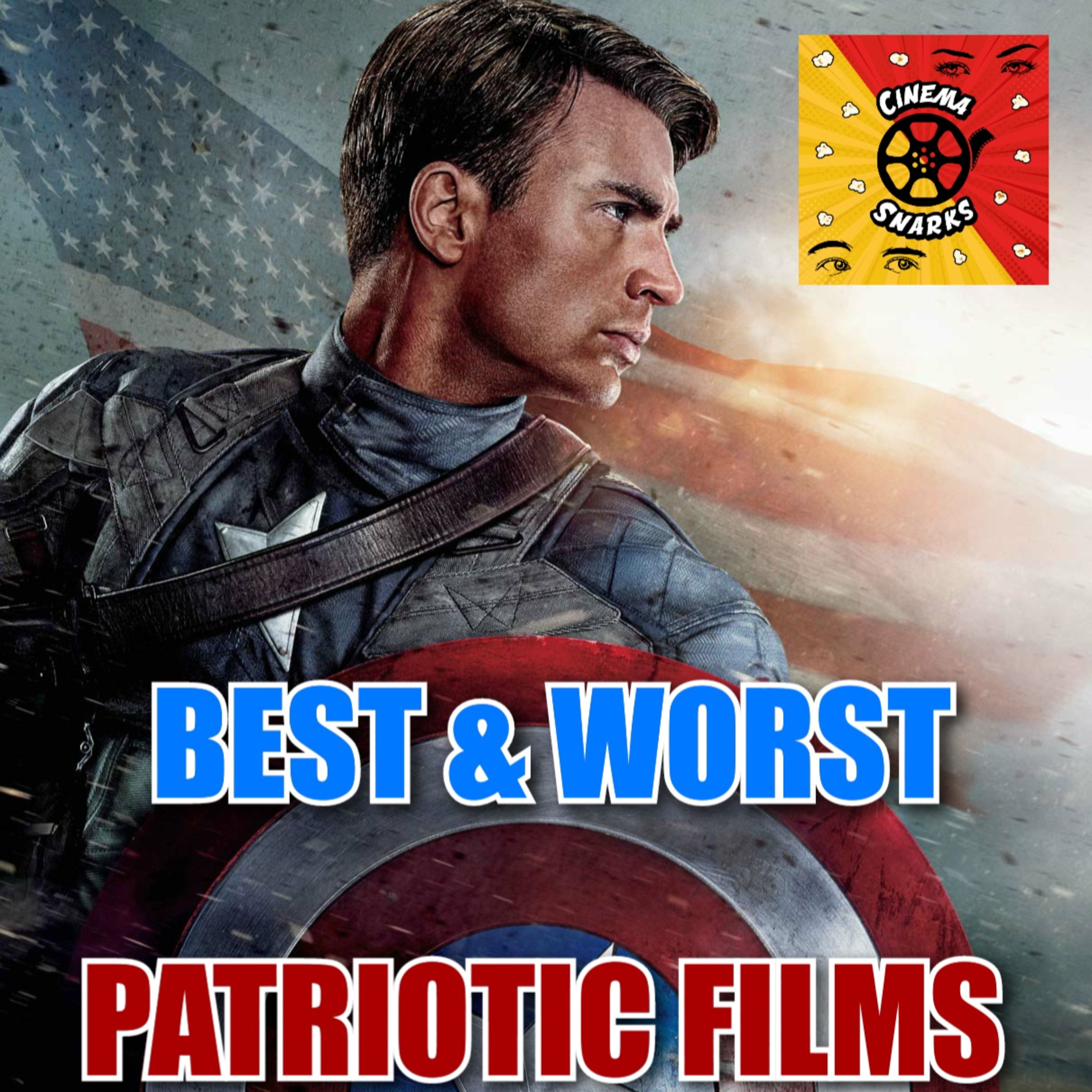 4th of July Special! - Best and Worst Patriotic Films!