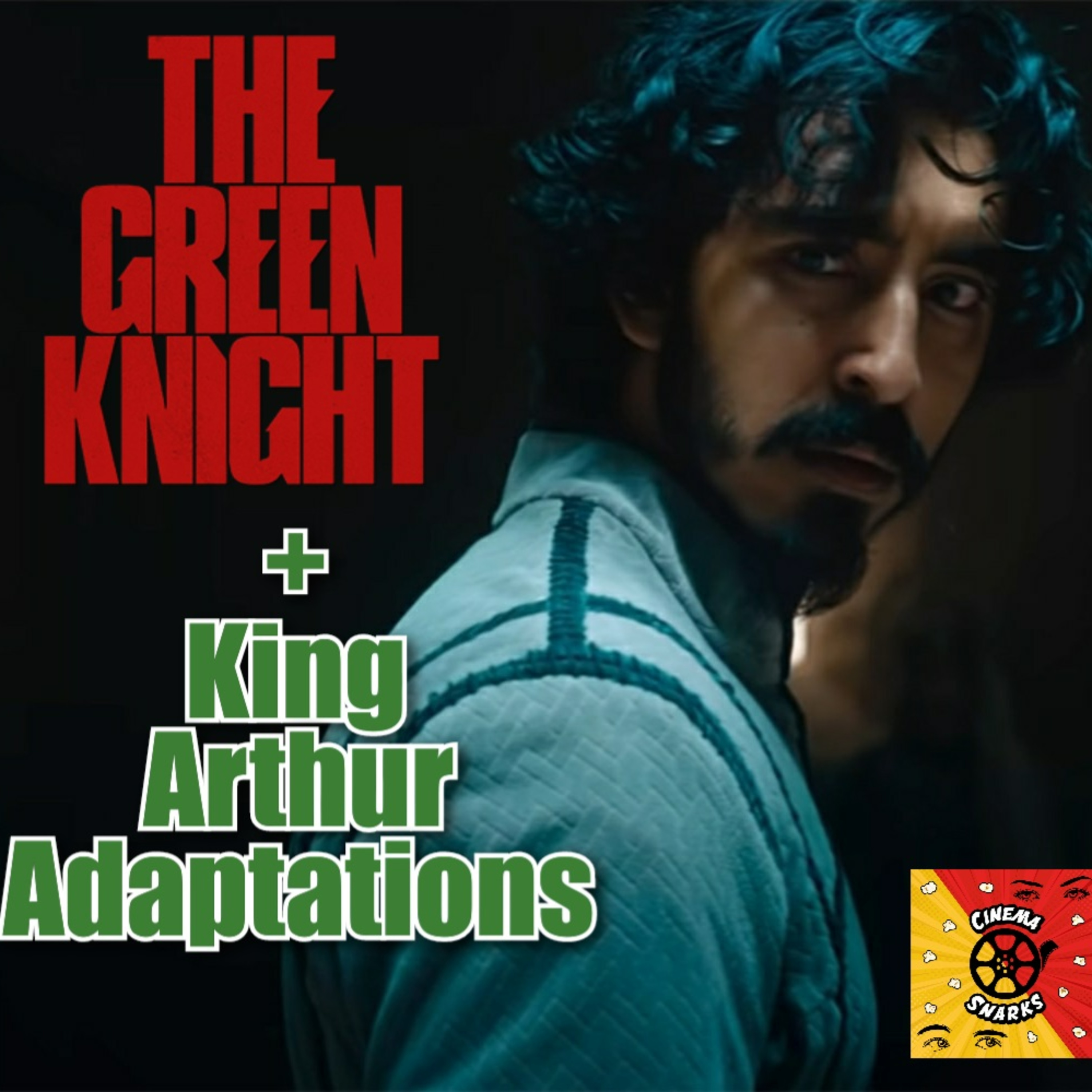The Green Knight Review + King Arthur Adaptations episode artwork