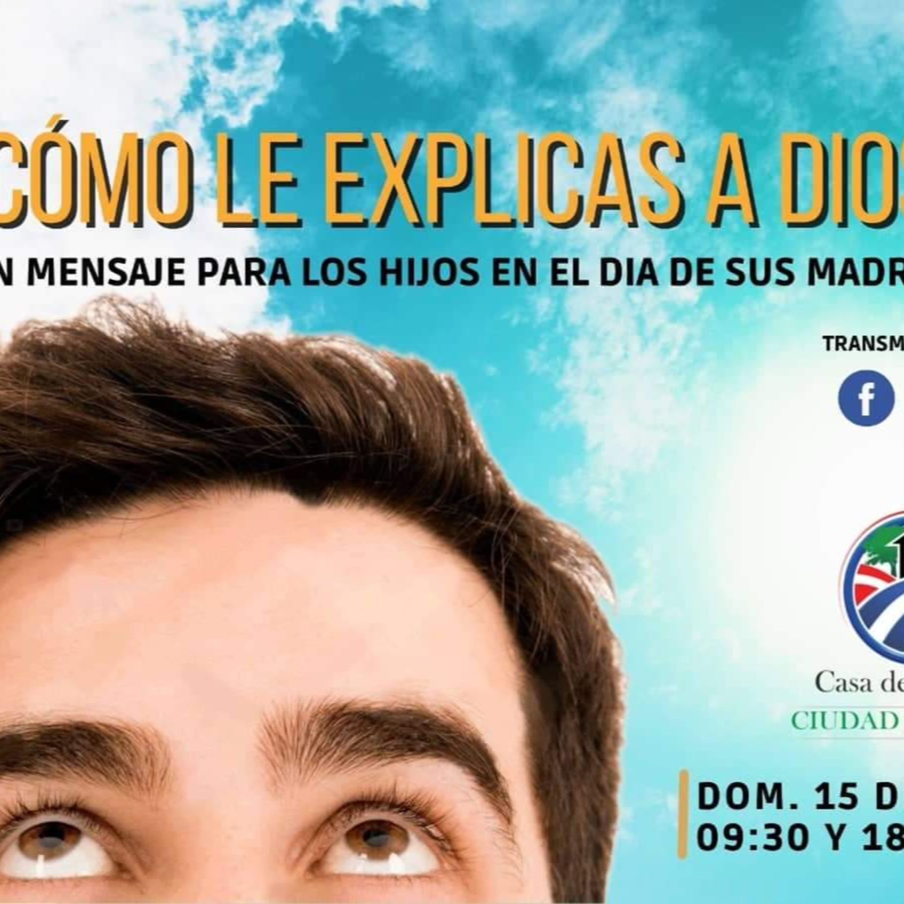 ¿CÓMO LE EXPLICAS A DIOS? - "Un mensaje para los hijos en el día de sus madres" episode artwork