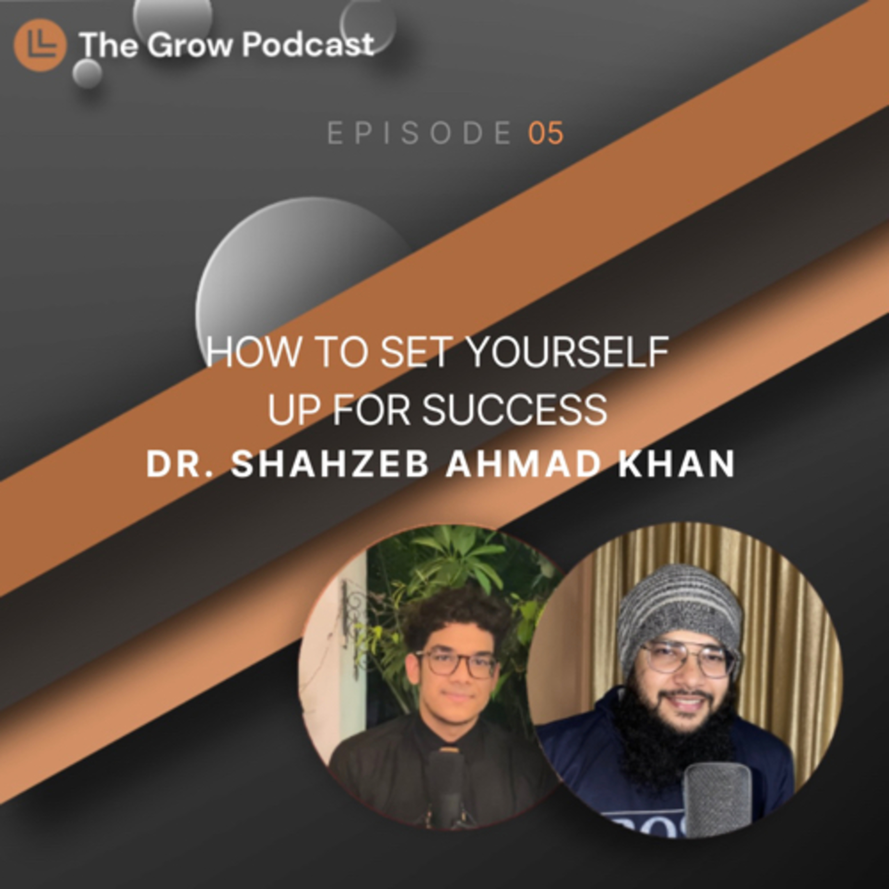 How To Set Yourself Up for Success - Dr. Shahzeb Ahmad Khan