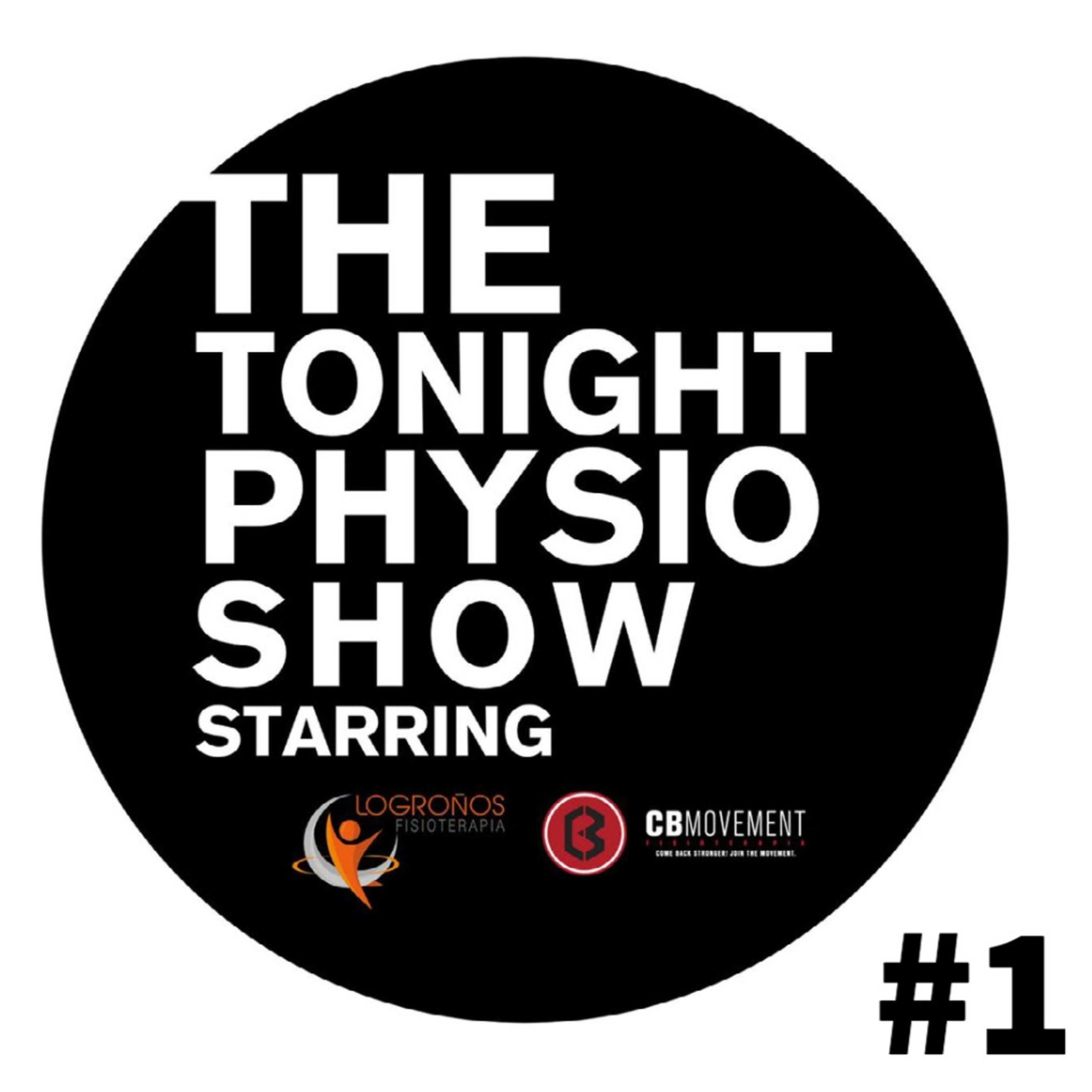 The Tonight Physio Show #1: Evidencia y experiencia de técnicas de fisioterapia - T. manual, Kinesiotape, Cupping y P. Seca. episode artwork