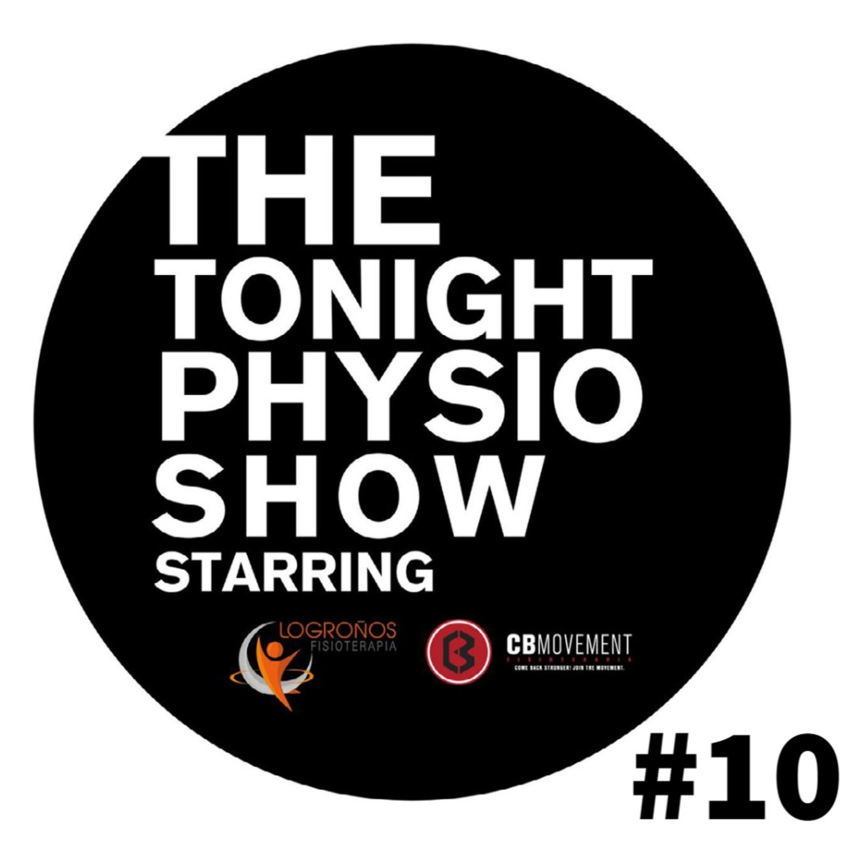 The Tonight Physio Show #10: Caso Clínico: ¿Tendinopatia o Trocanteritis de cadera? episode artwork