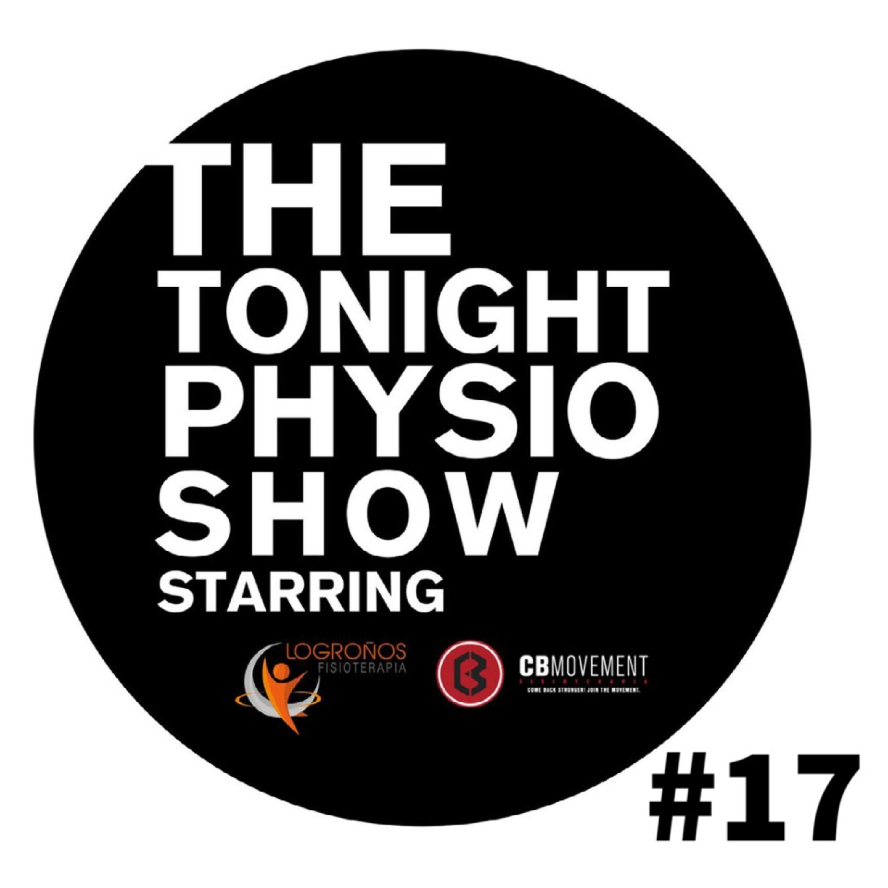The Tonight Physio Show #17: Entrenamiento de fuerza en Fisioterapia mito o realidad episode artwork