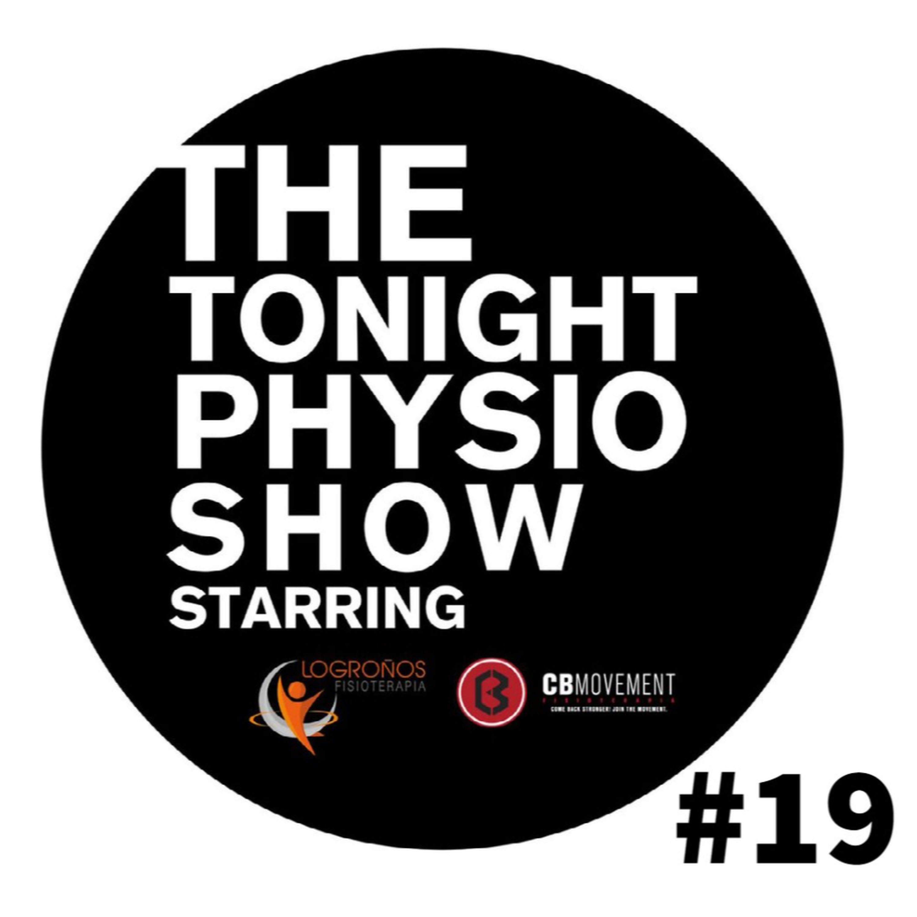 The Tonight Physio Show #19: Caso Clínico: Paciente de Clínica Privada episode artwork