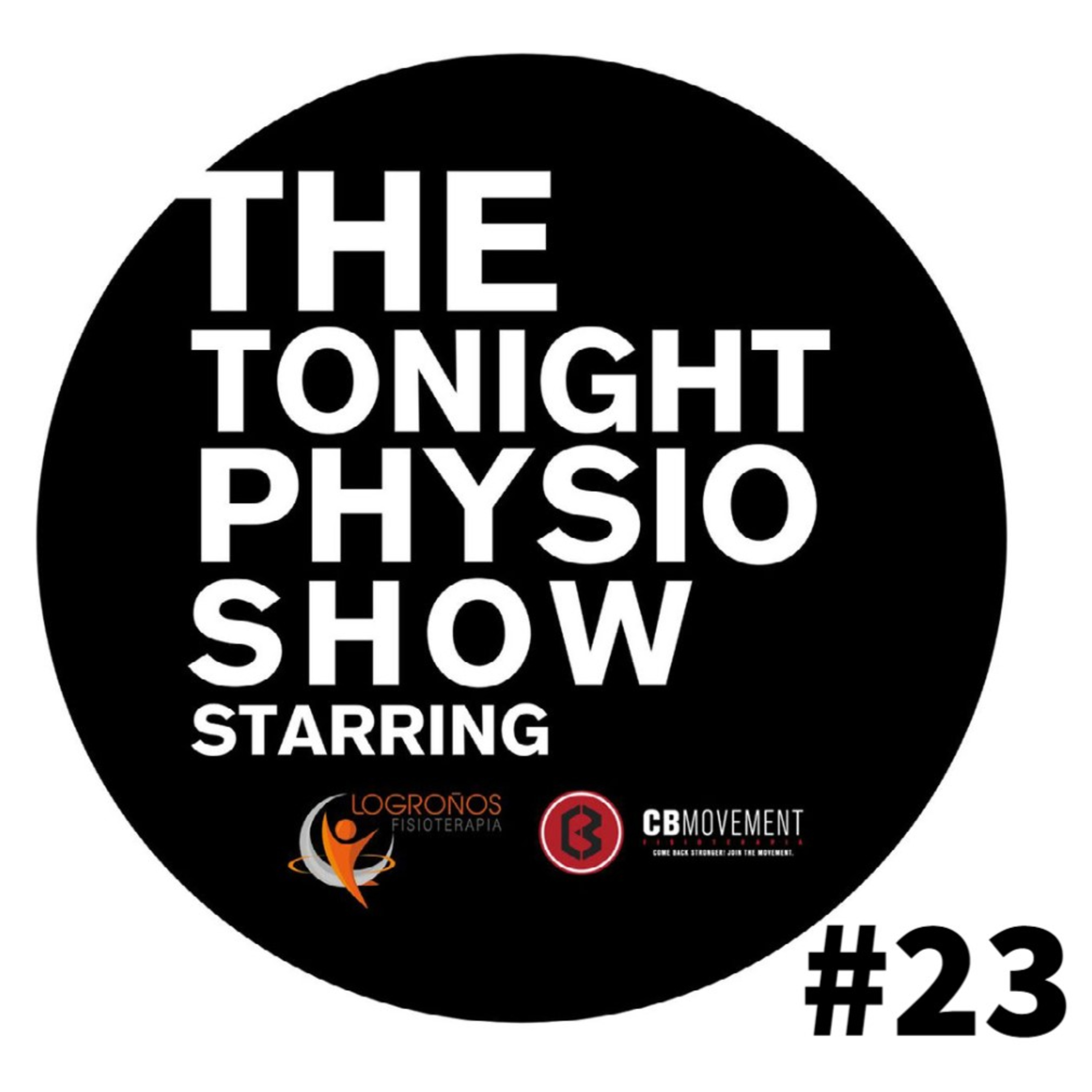 The Tonight Physio Show #23: Auxiliares de fisioterapia, ¿Problema o Ayuda? episode artwork
