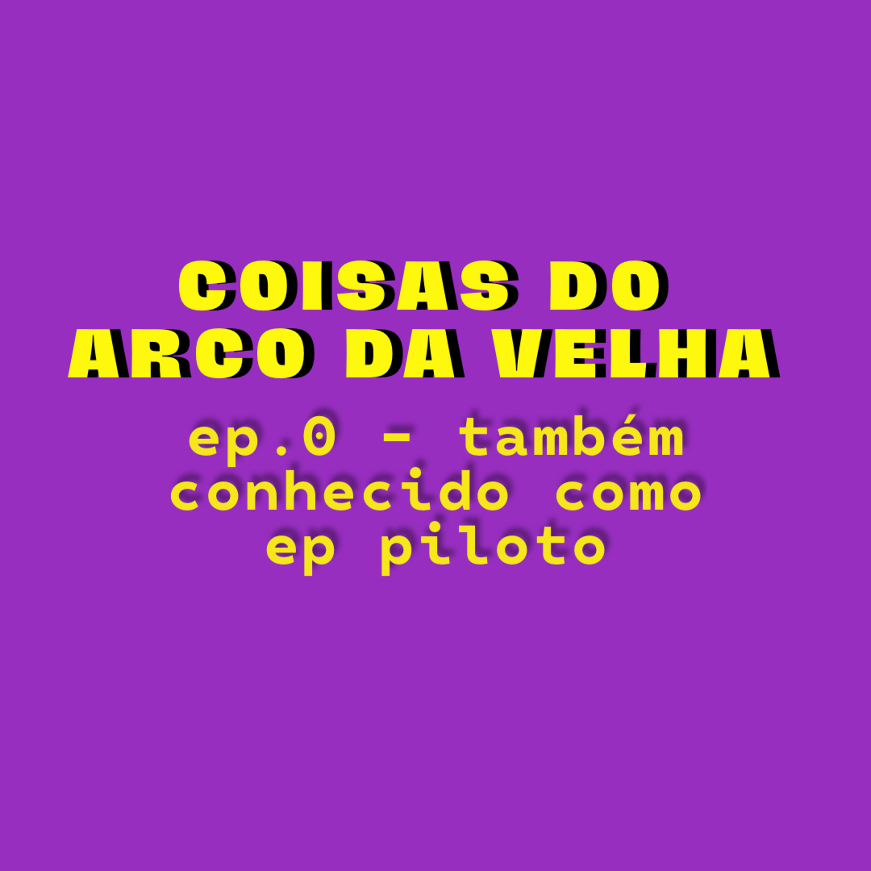 Coisas do Arco da Velha