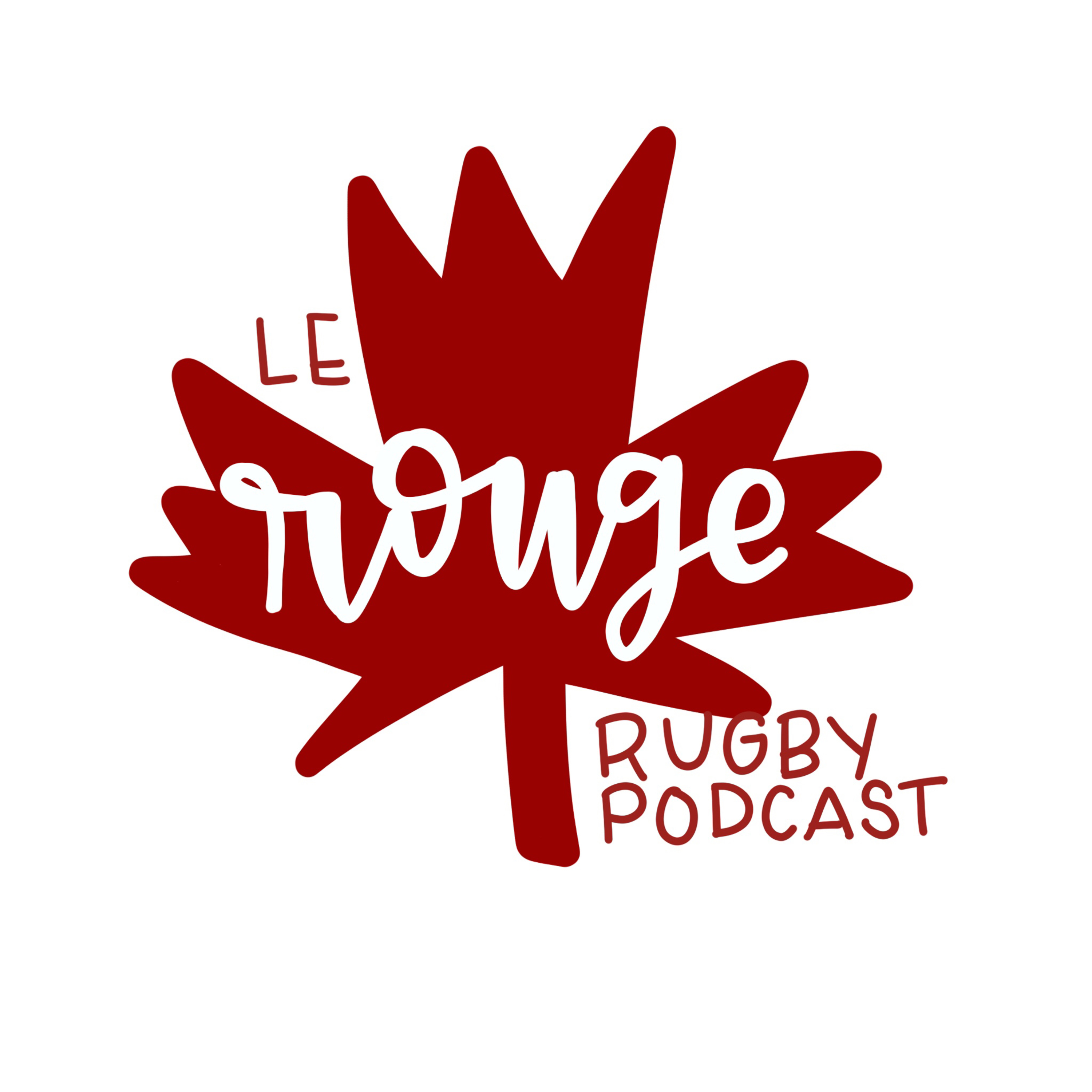 Le Rouge Rugby Podcast- The Arrows Take Their Shots