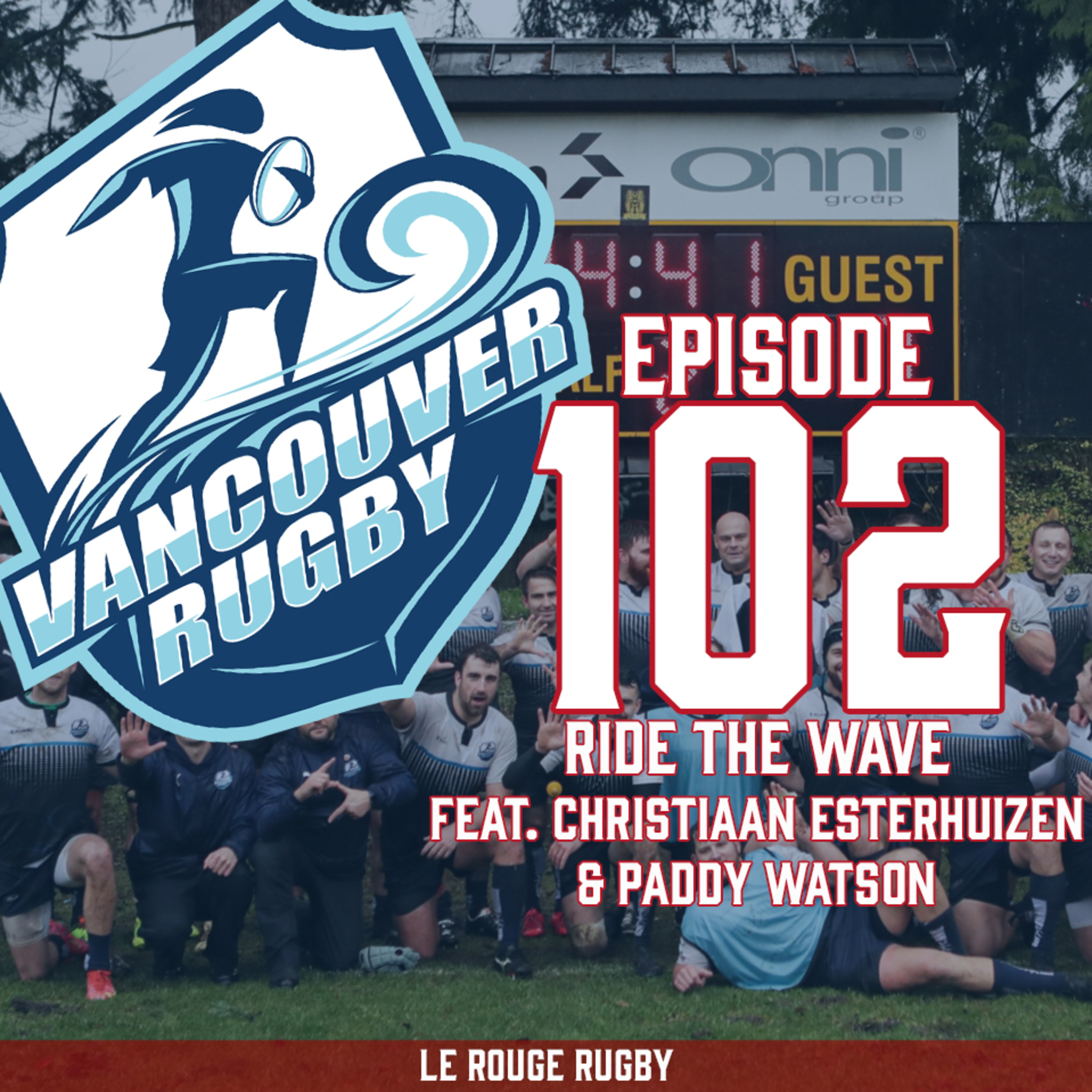 Episode 102: Ride the Wave feat. Christiaan Esterhuizen and Paddy Watson episode artwork