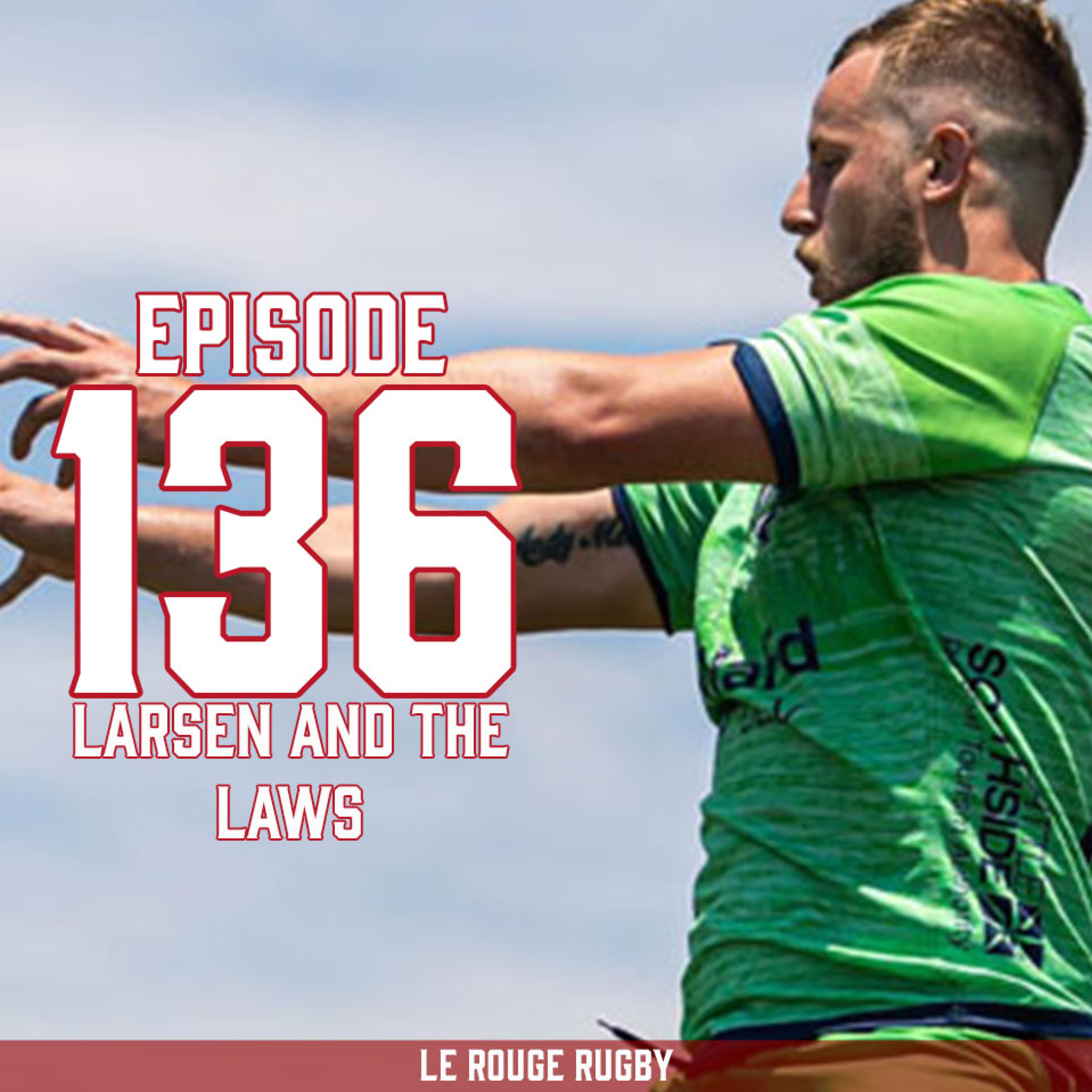 Episode 136: Larsen and the Laws