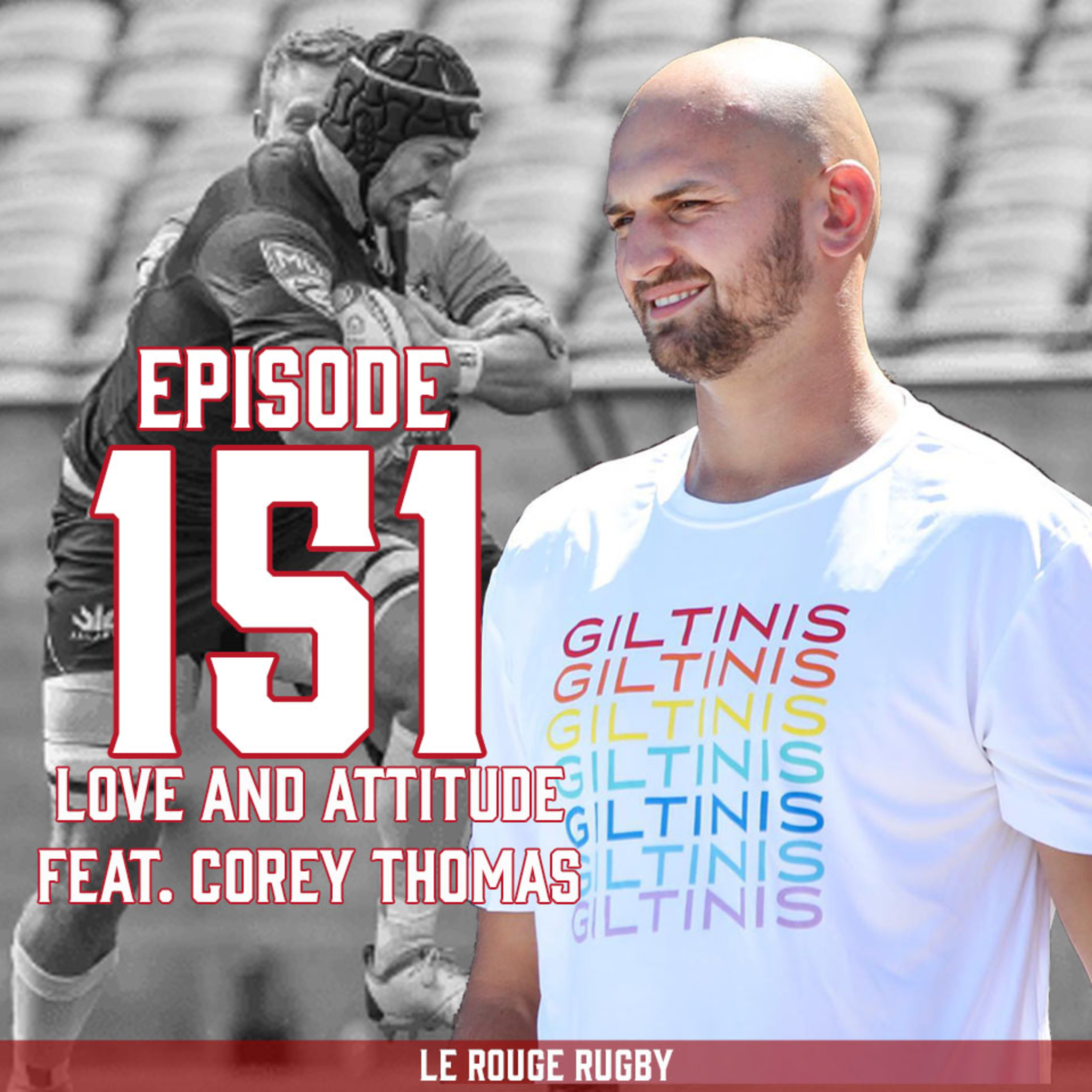 Episode 151: Love and Attitude feat. Corey Thomas